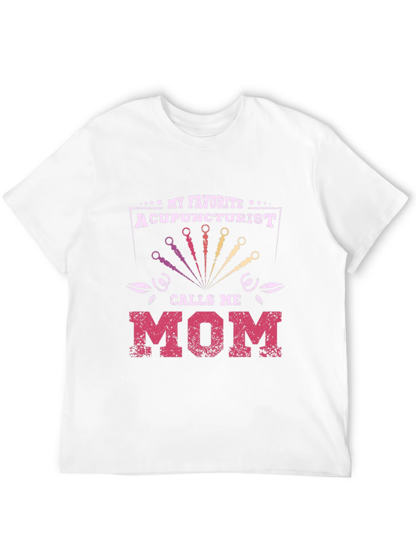Acupuncturist Mom Graphic T-Shirt