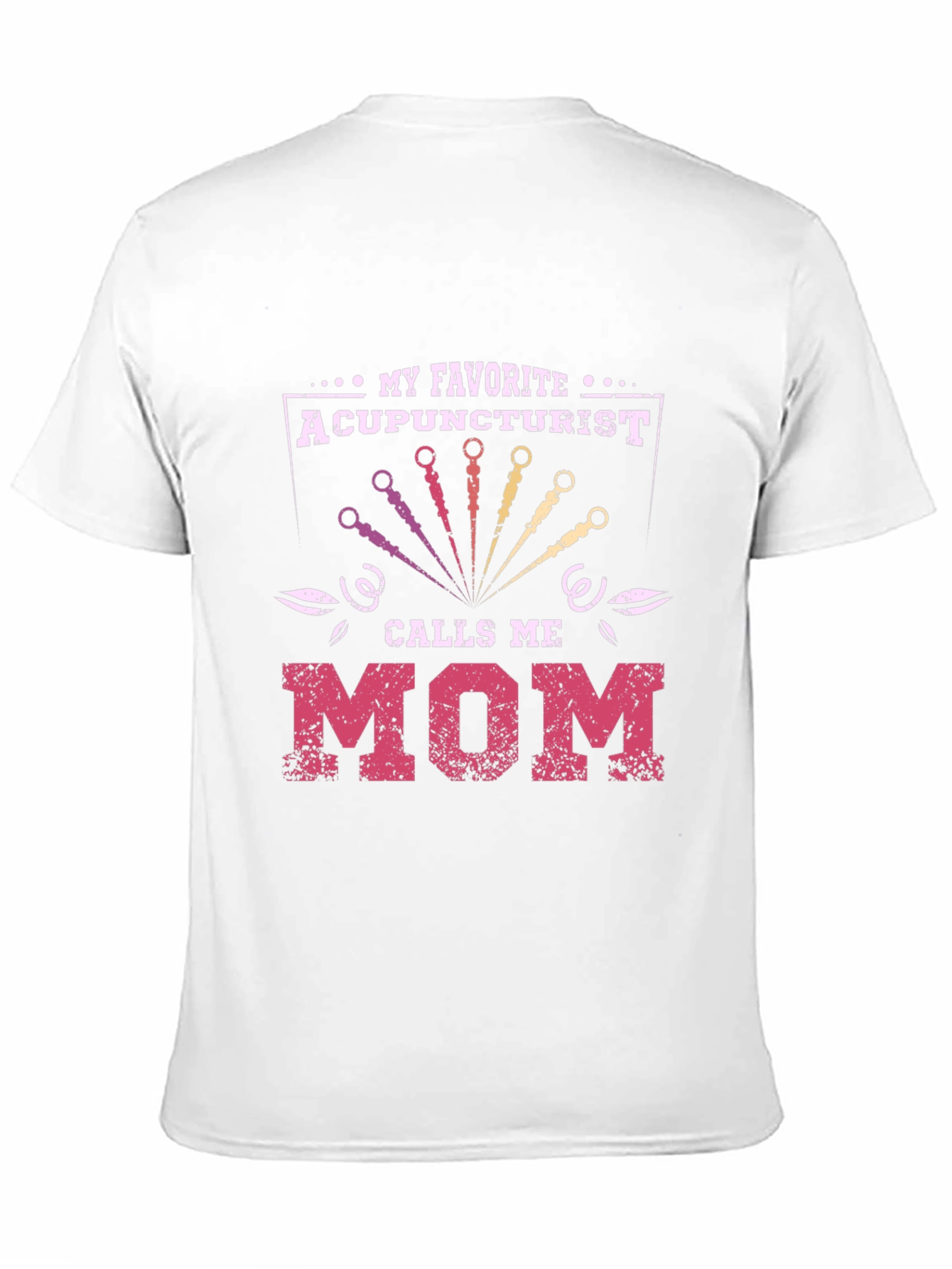 Acupuncturist Mom Graphic T-Shirt