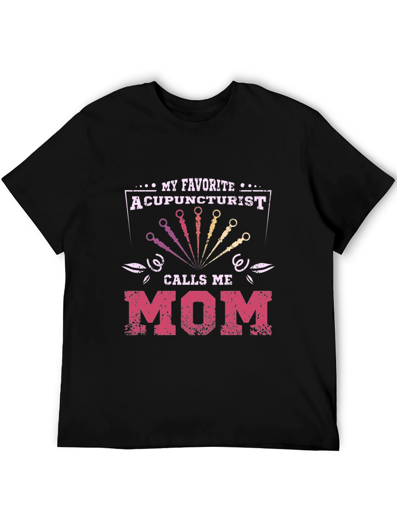 Acupuncturist Mom Graphic T-Shirt