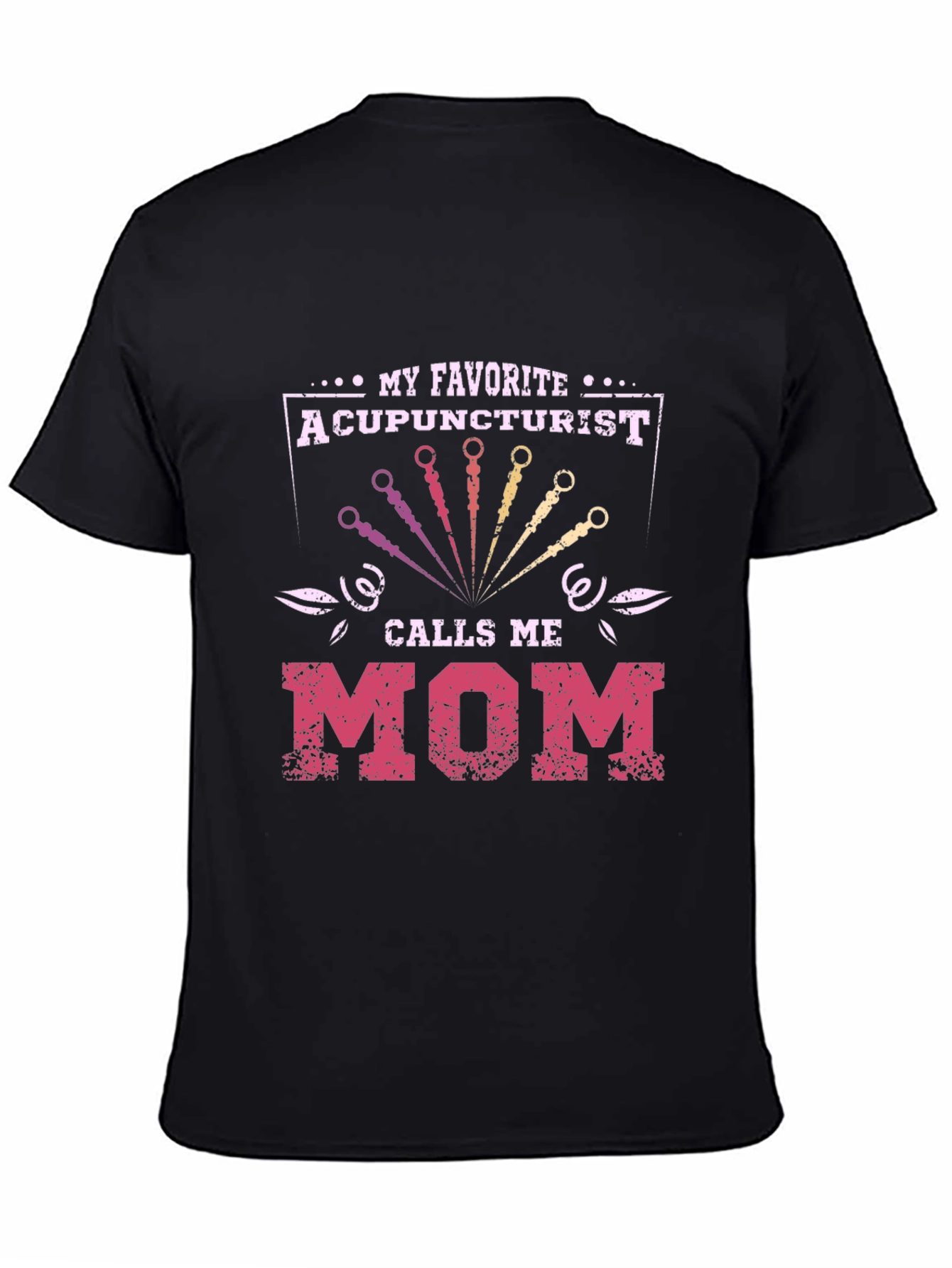 Acupuncturist Mom Graphic T-Shirt