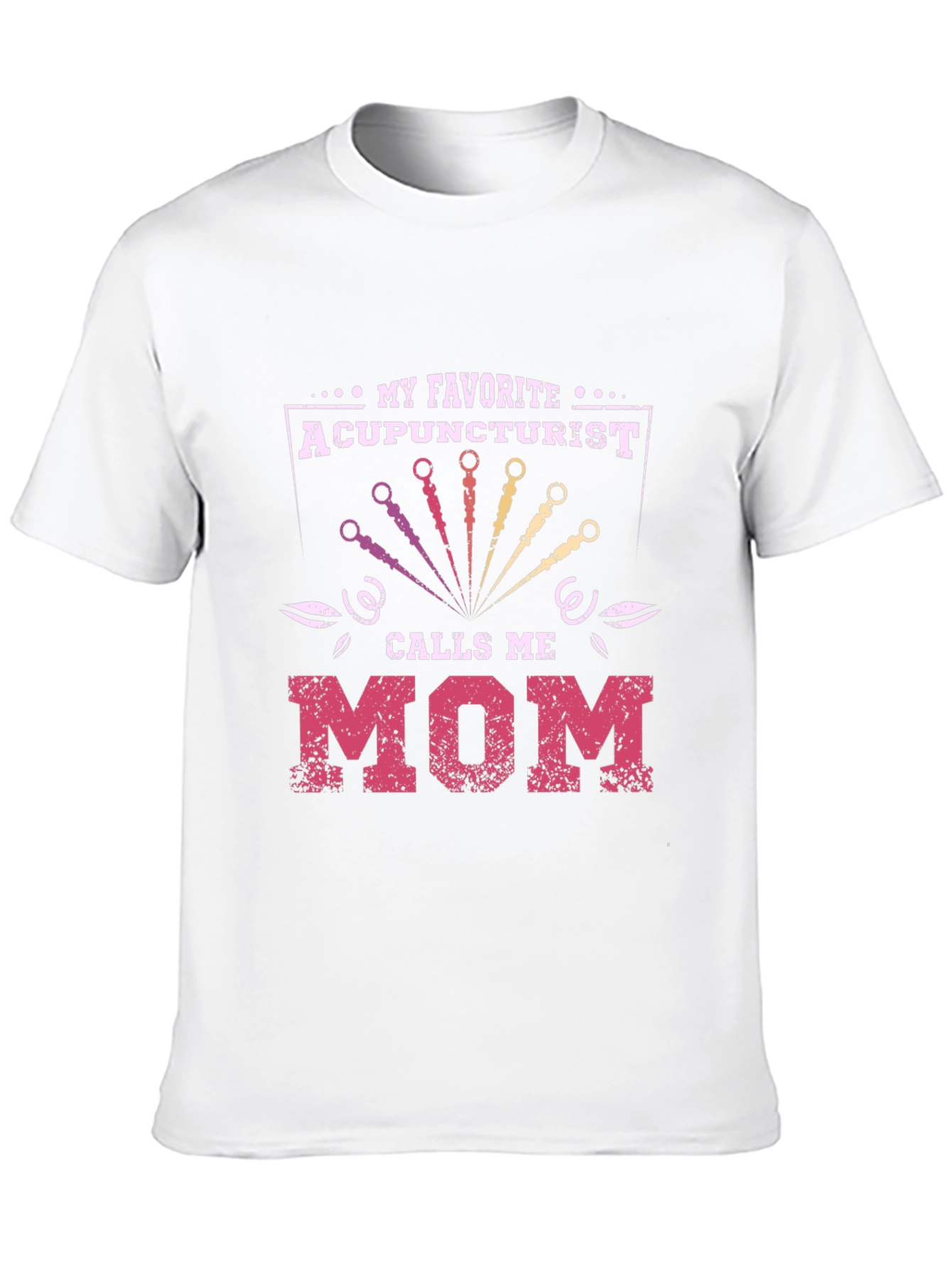 Acupuncturist Mom Graphic T-Shirt