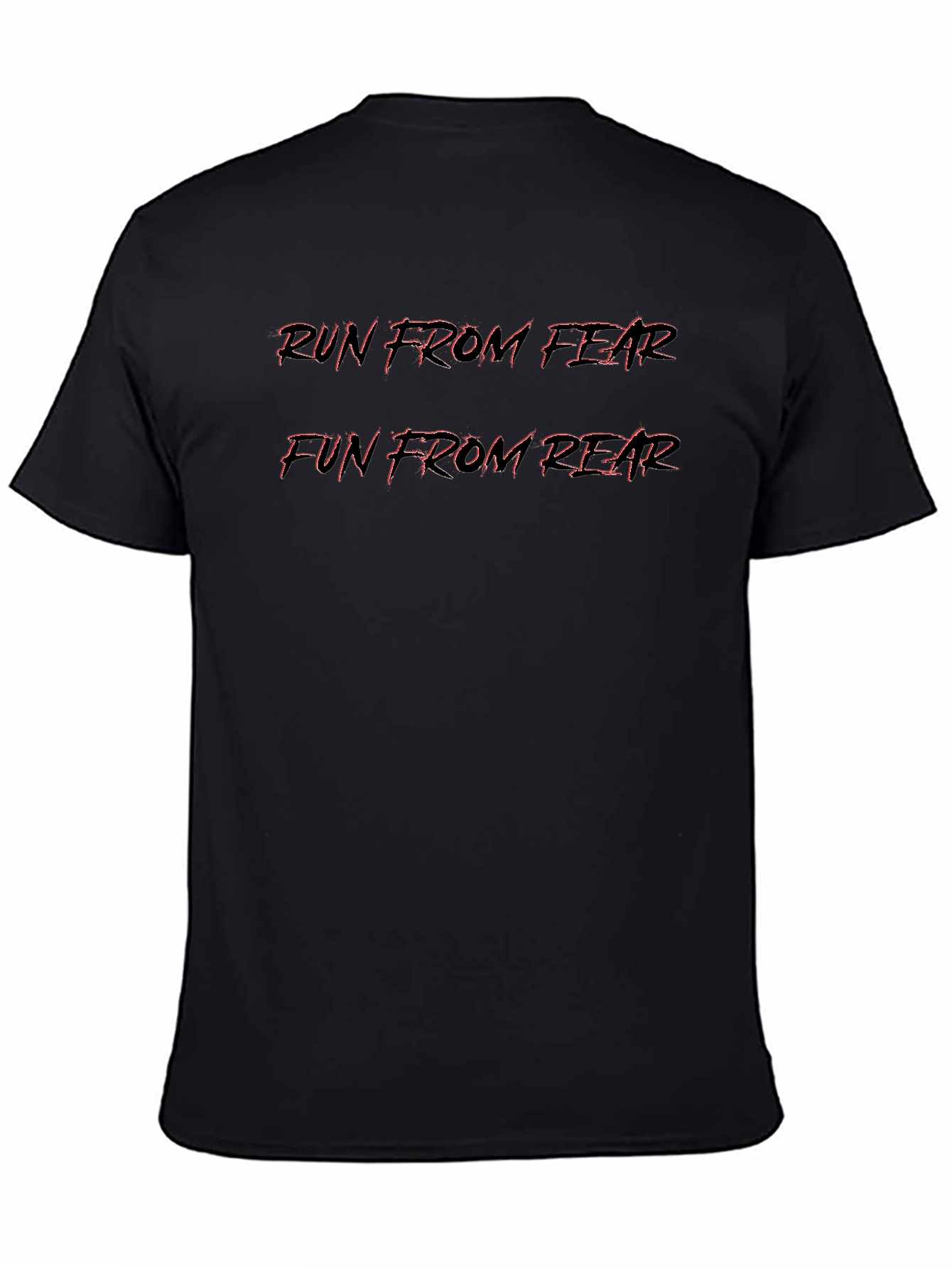 Run From Fear/Fun From Rear Graphic Tee