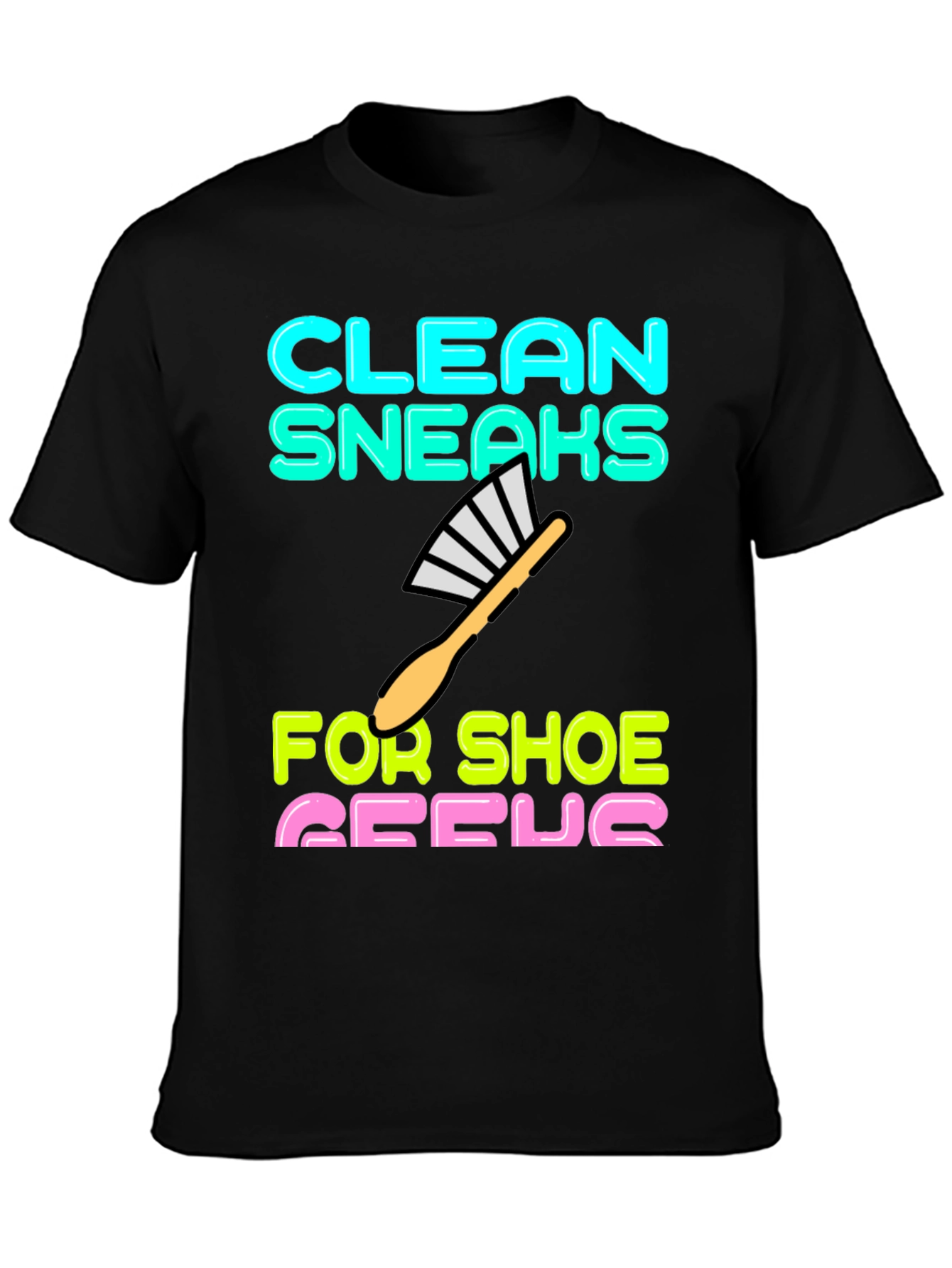 Clean Sneaks T-Shirt - Shoe Geek