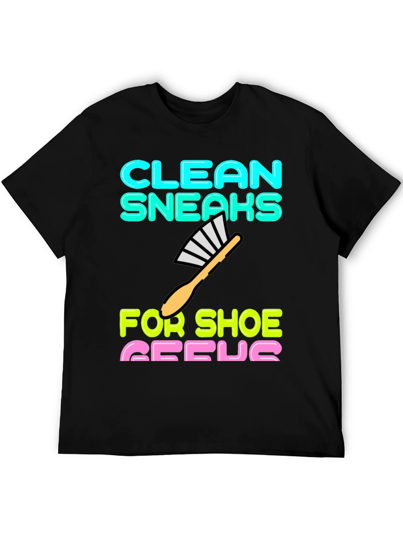 Clean Sneaks T-Shirt - Shoe Geek