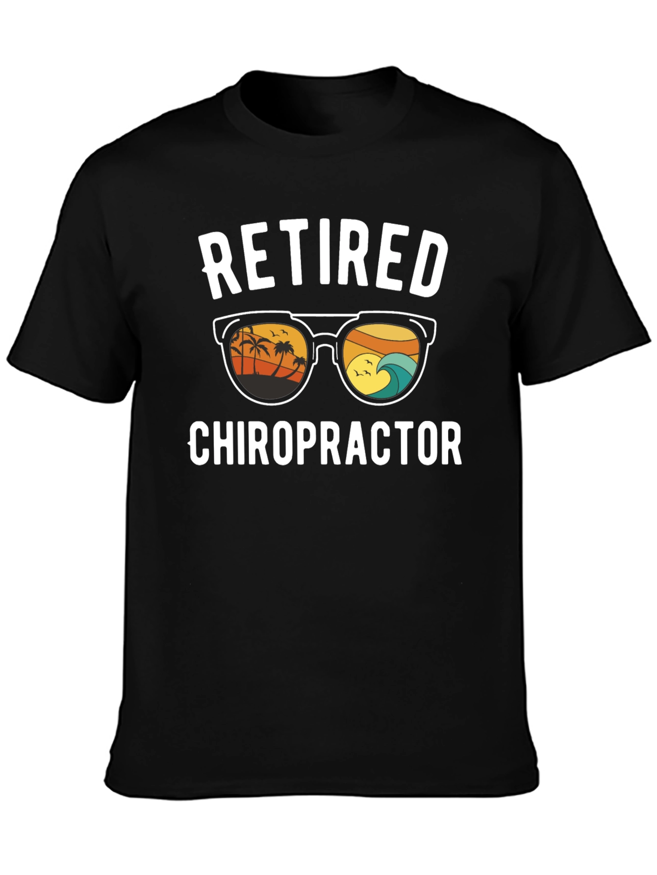 Retired Chiropractor T-Shirt - Beach Design