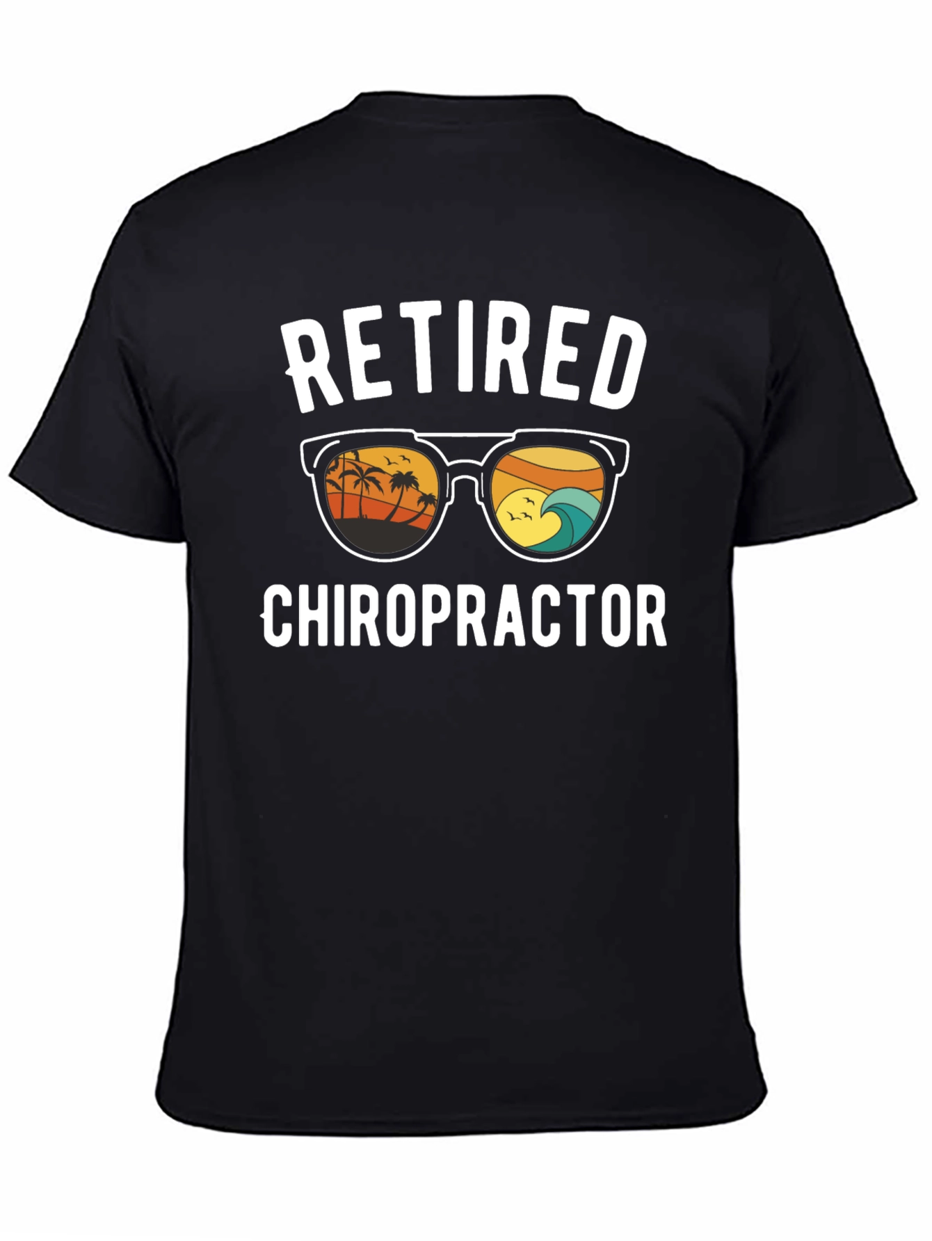 Retired Chiropractor T-Shirt - Beach Design