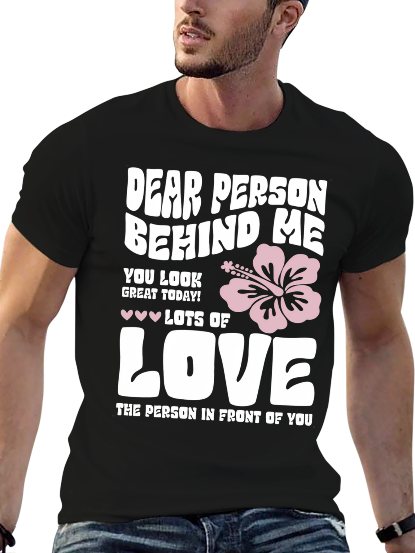 Dear Person Behind Me T-Shirt - Black
