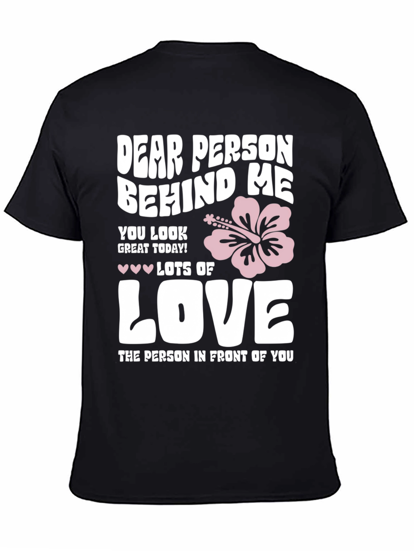 Dear Person Behind Me T-Shirt - Black