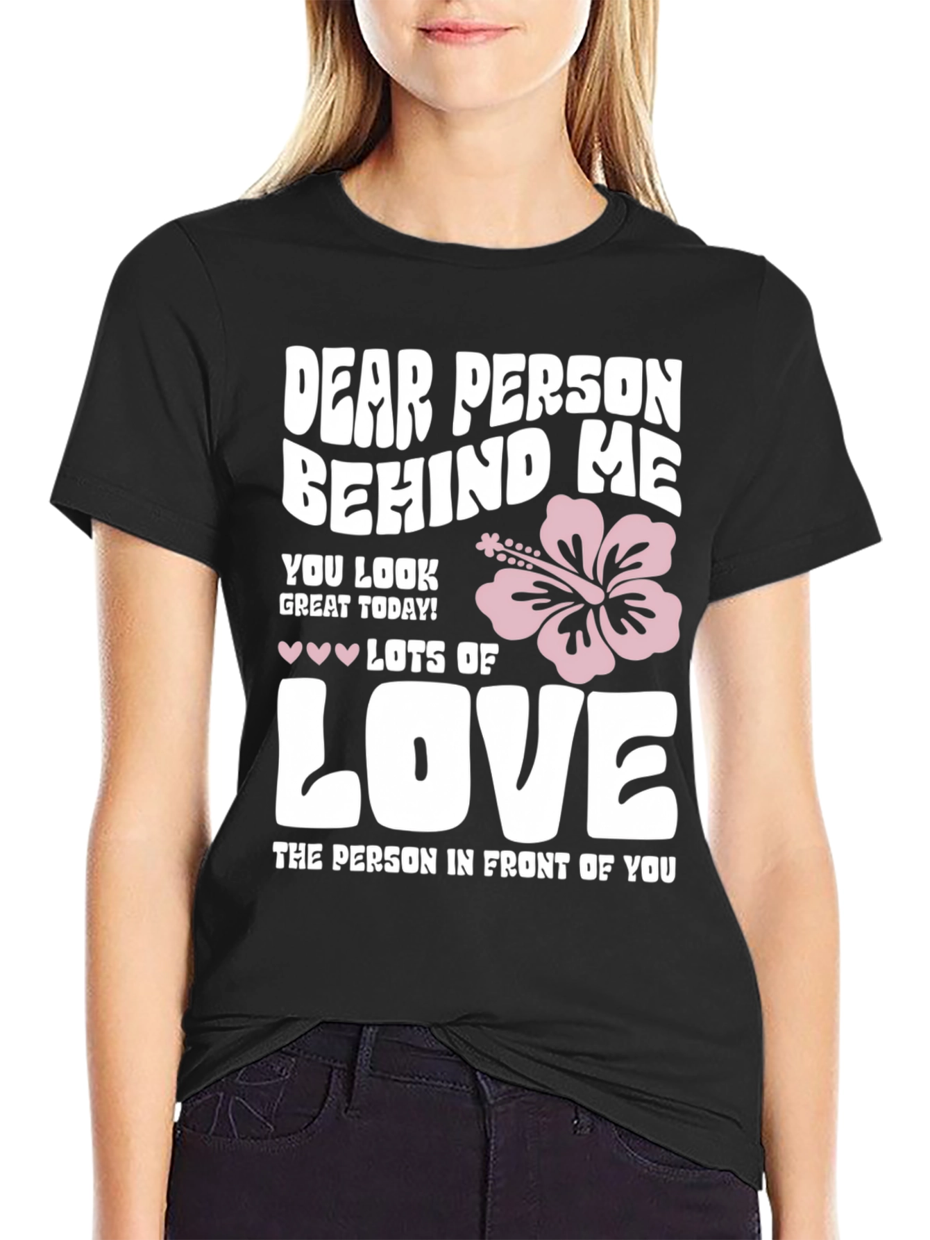 Dear Person Behind Me T-Shirt - Black
