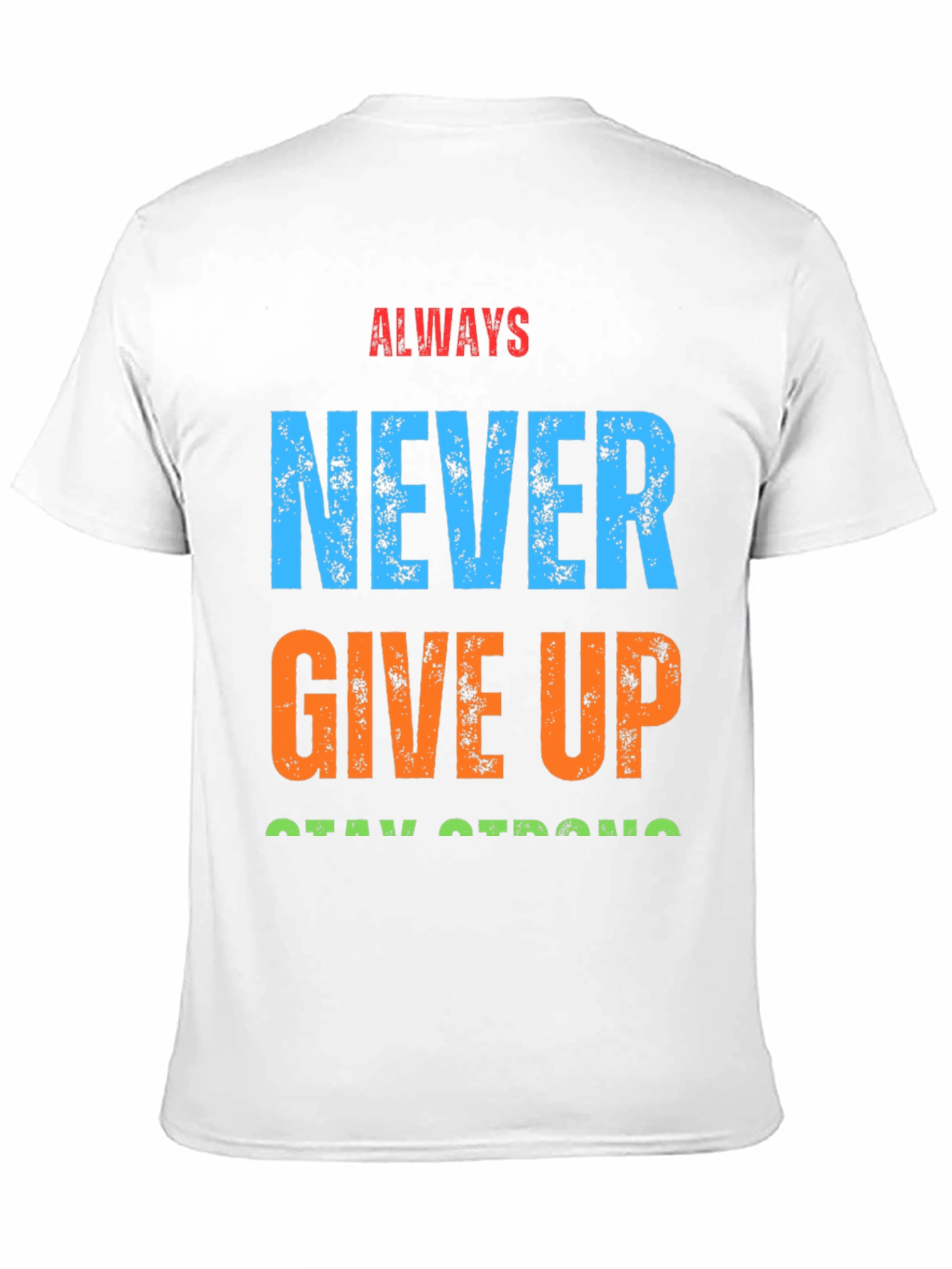 Motivational Graphic T-Shirt - Never Give Up
