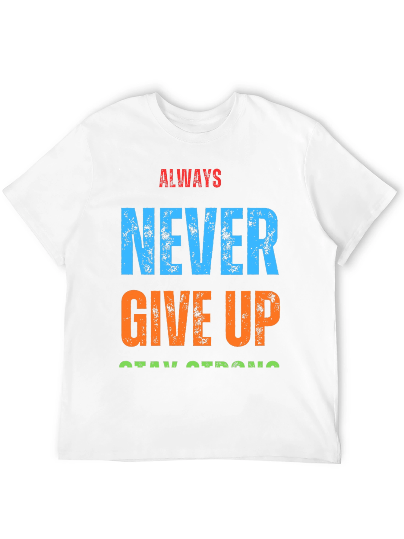 Motivational Graphic T-Shirt - Never Give Up