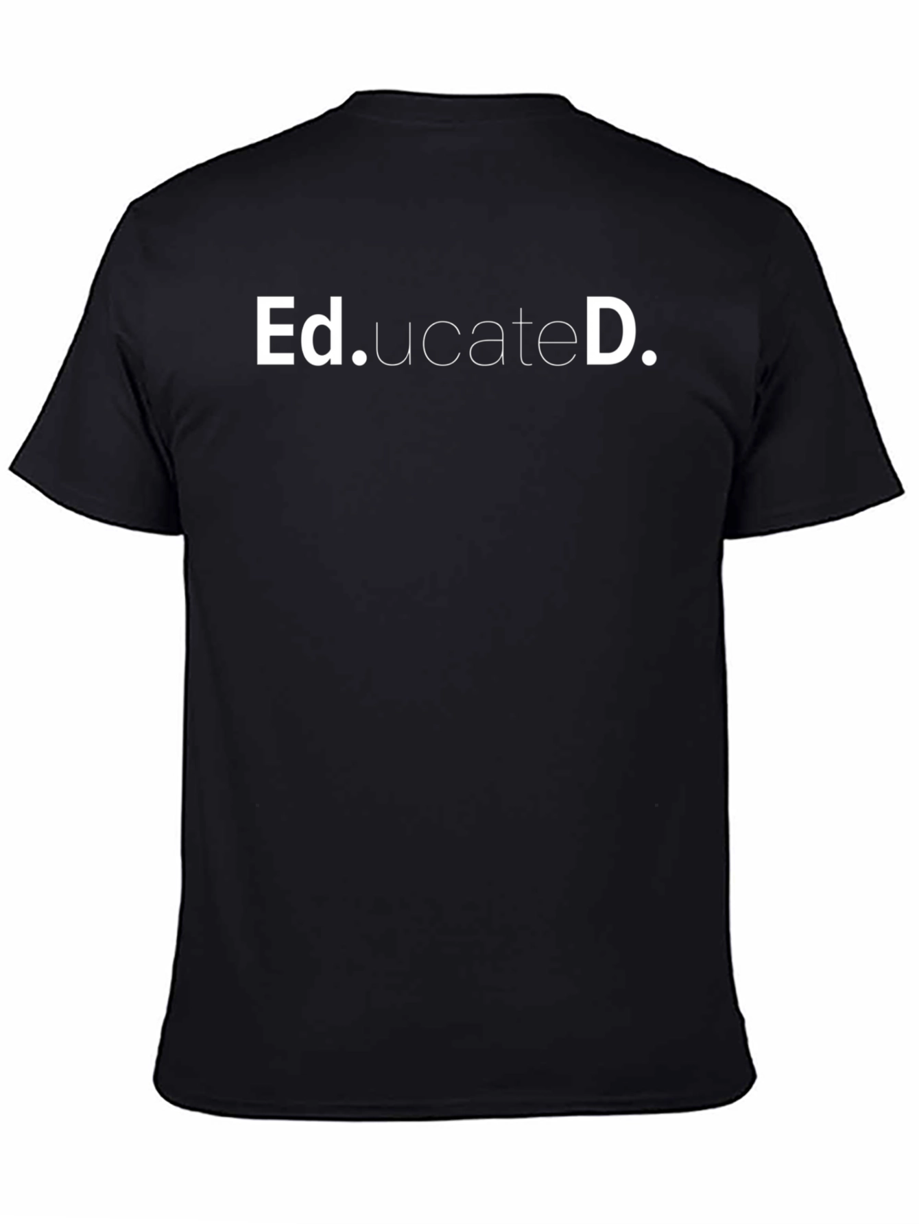 Educated Statement Black T-Shirt