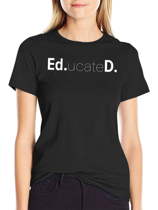 Educated Statement Black T-Shirt
