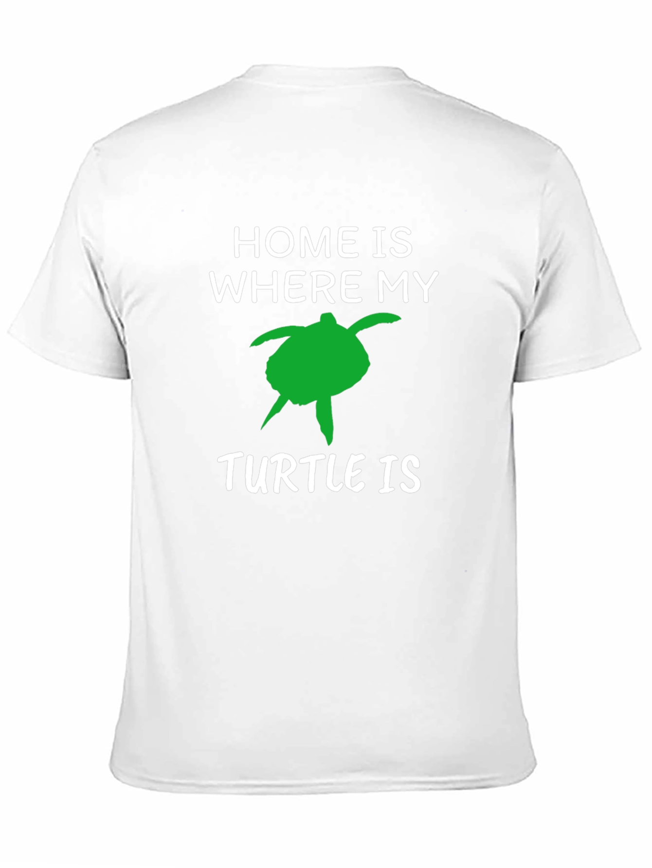 Home Is Where My Turtle Is T-Shirt