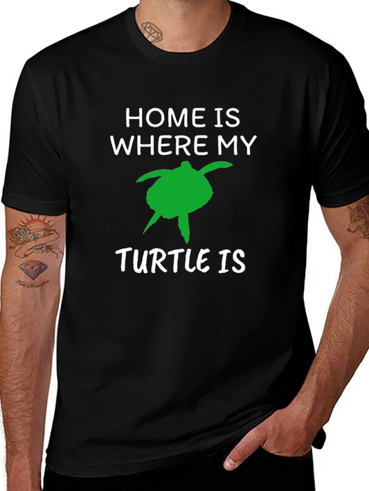 Home Is Where My Turtle Is T-Shirt