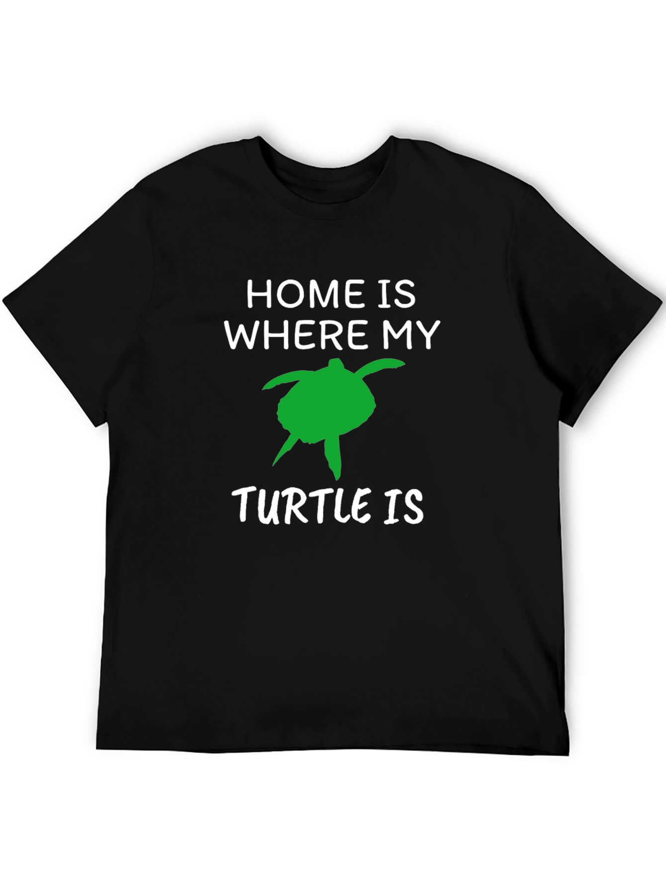 Home Is Where My Turtle Is T-Shirt