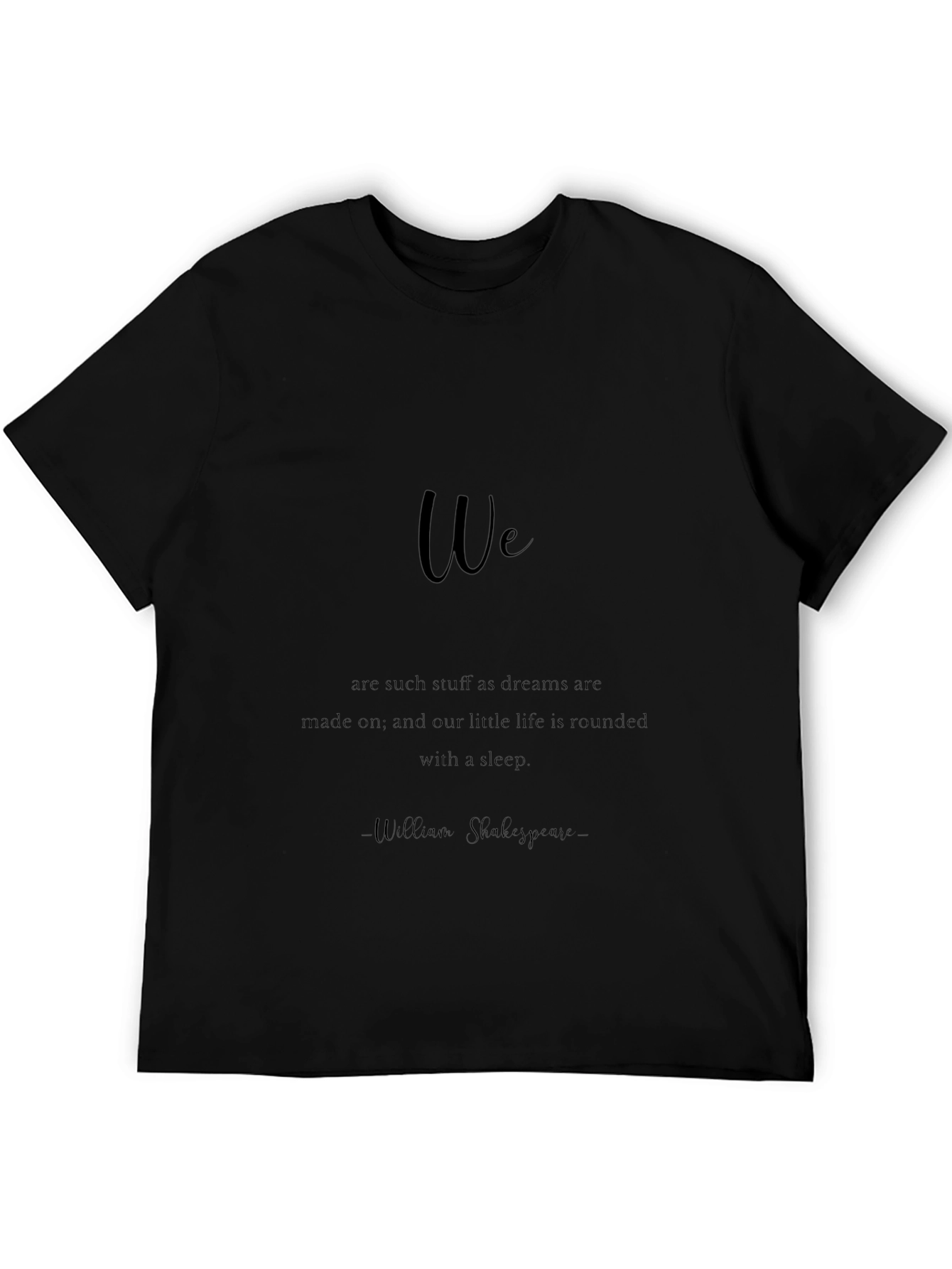 Shakespeare Quote T-Shirt - Dream Made On