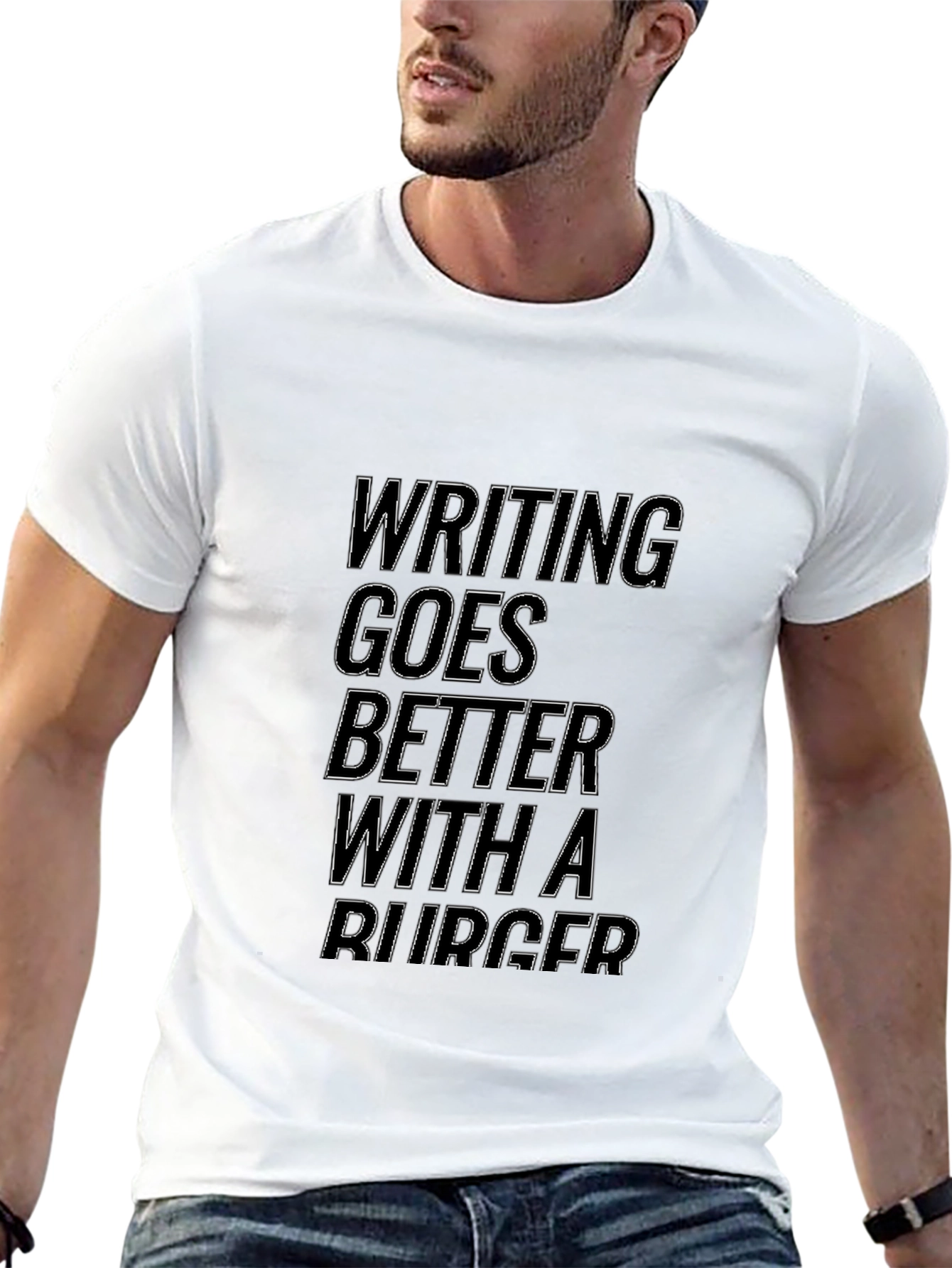 Writing Goes Better with a Burger T-Shirt