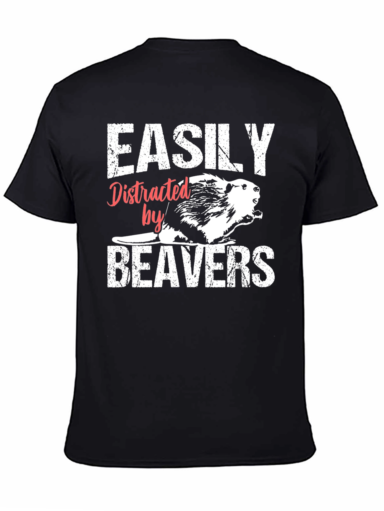 Easily Distracted By Beavers T-Shirt