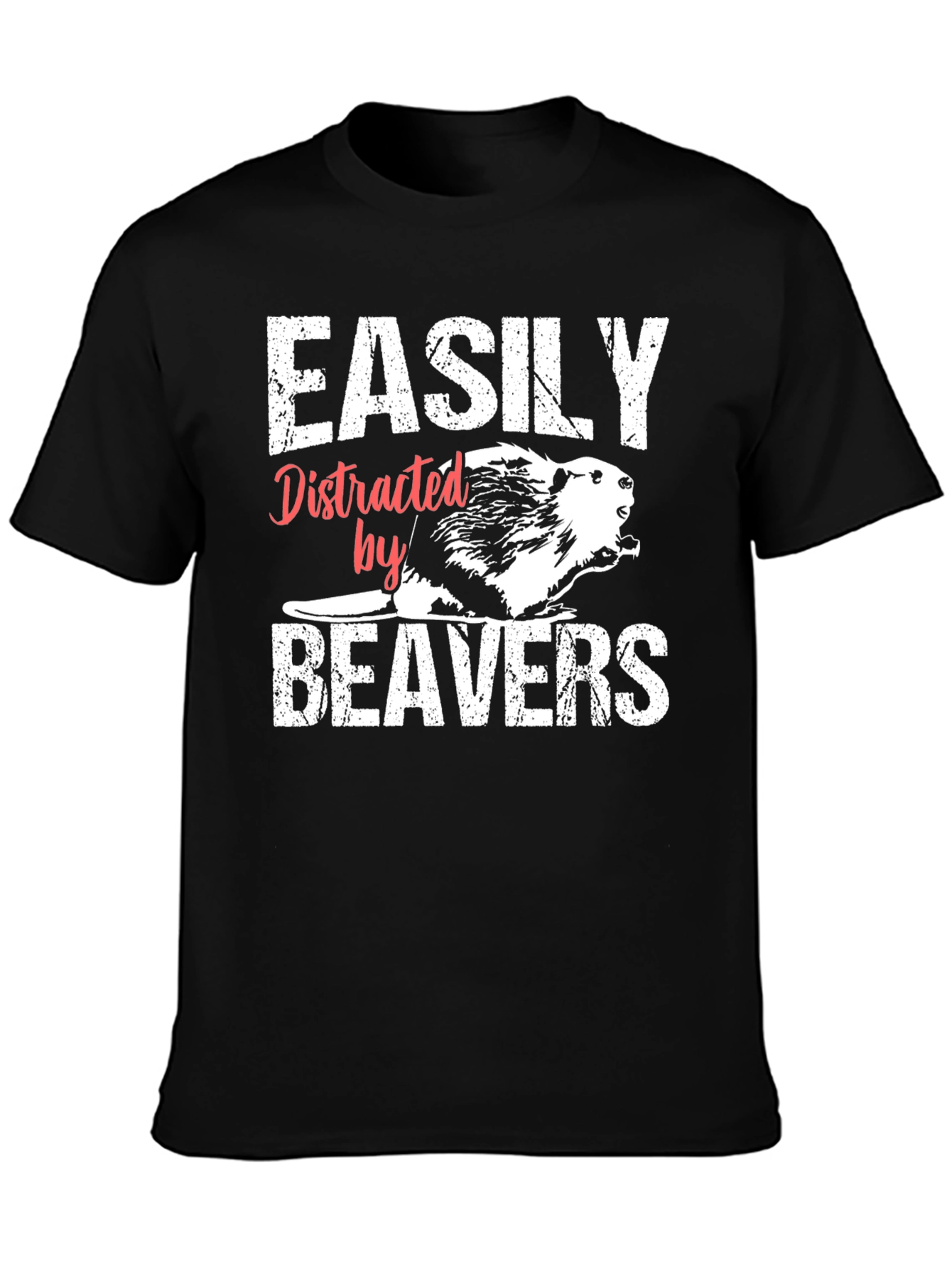Easily Distracted By Beavers T-Shirt