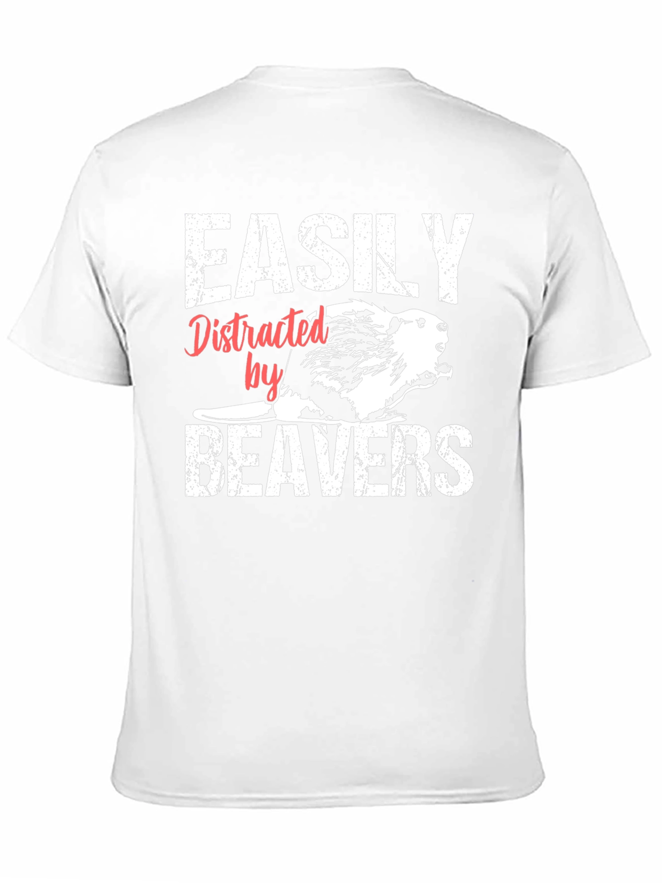 Easily Distracted By Beavers T-Shirt