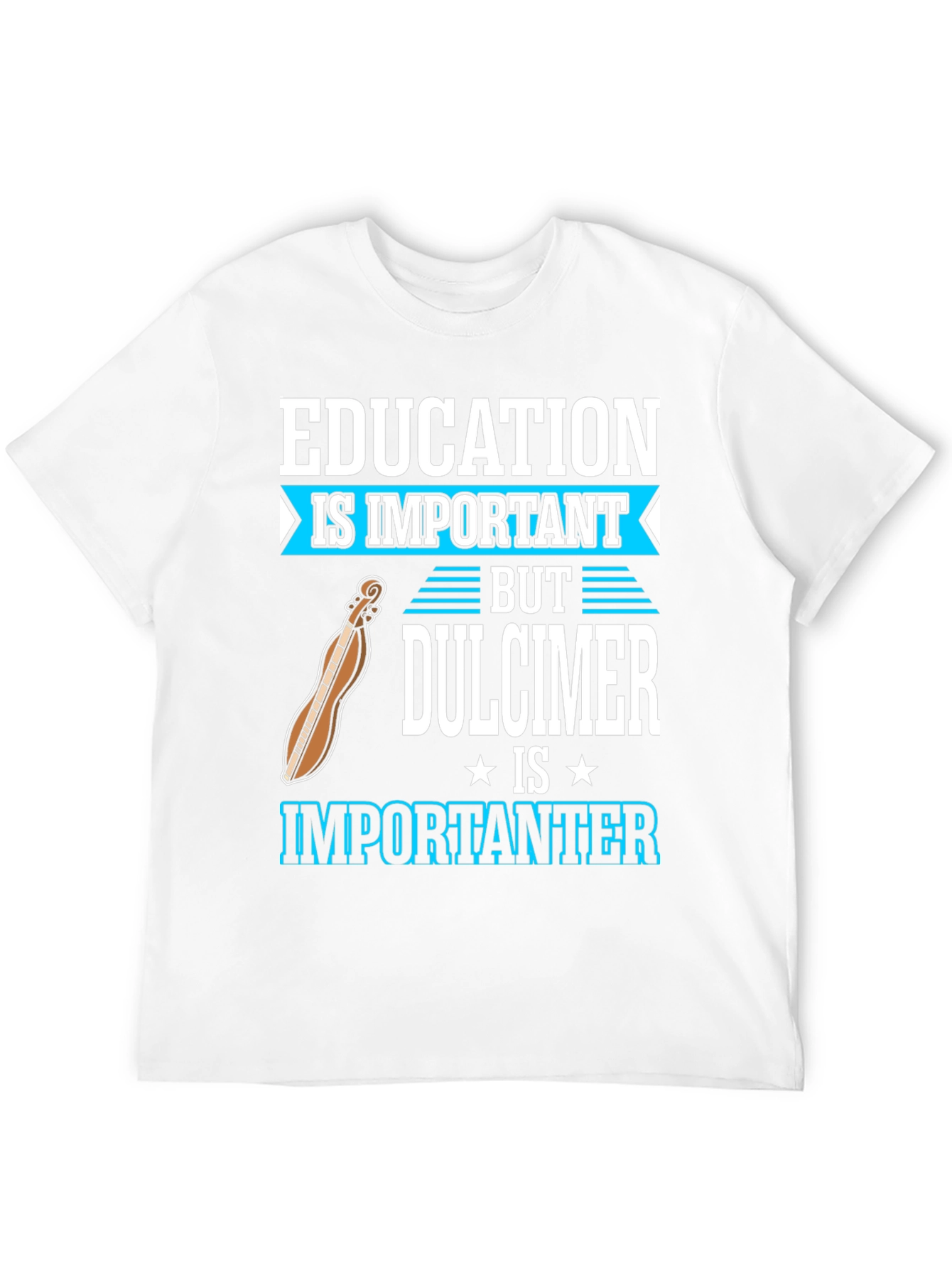 Education vs Dulcimer T-Shirt