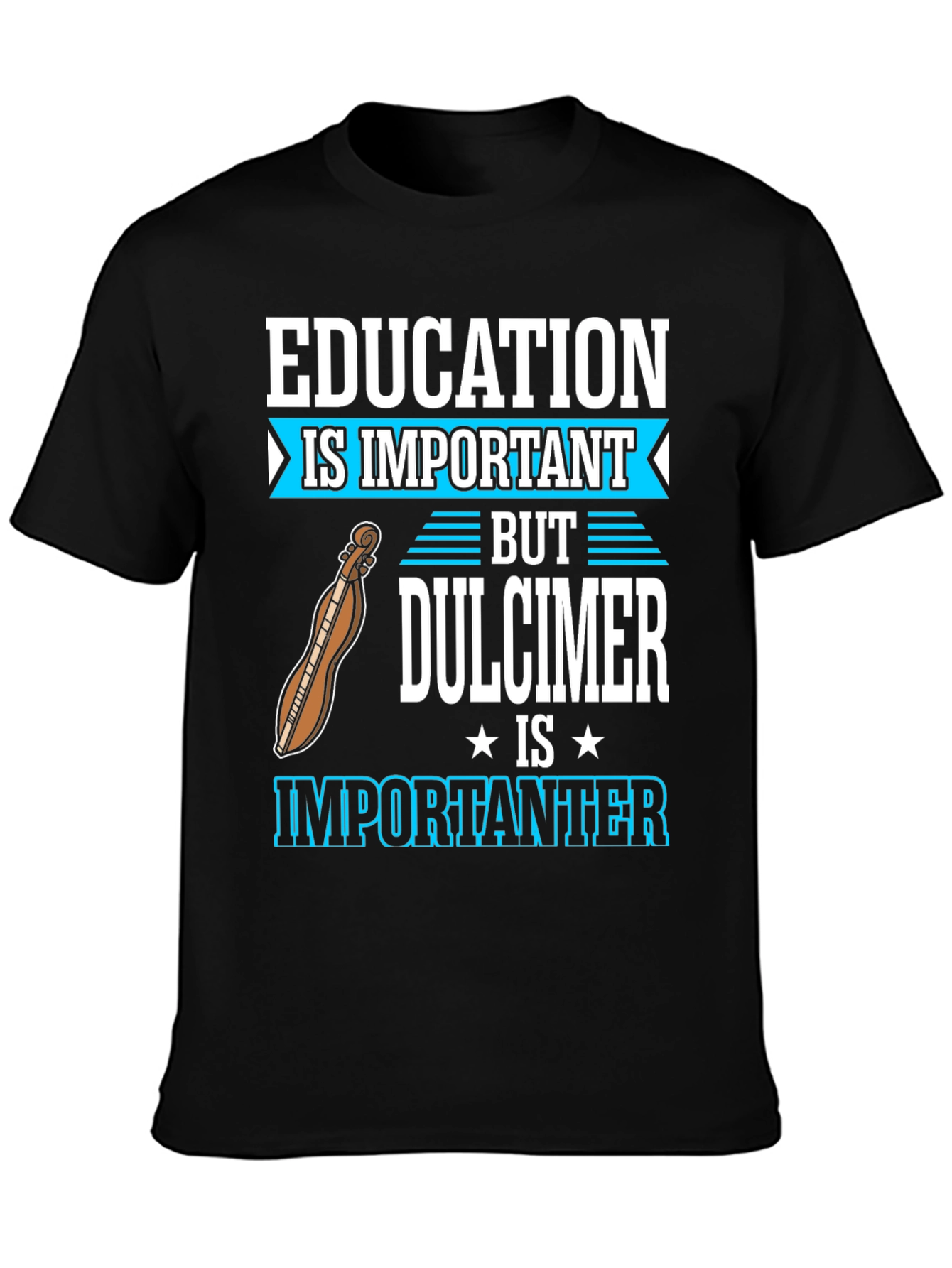 Education vs Dulcimer T-Shirt