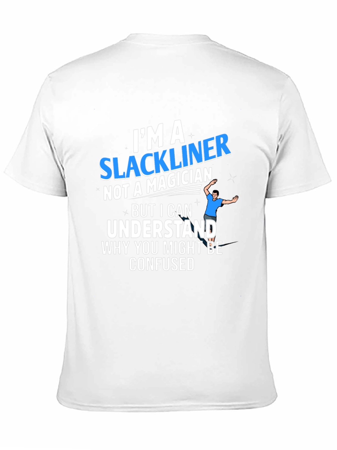 Im a Slackliner T-Shirt
