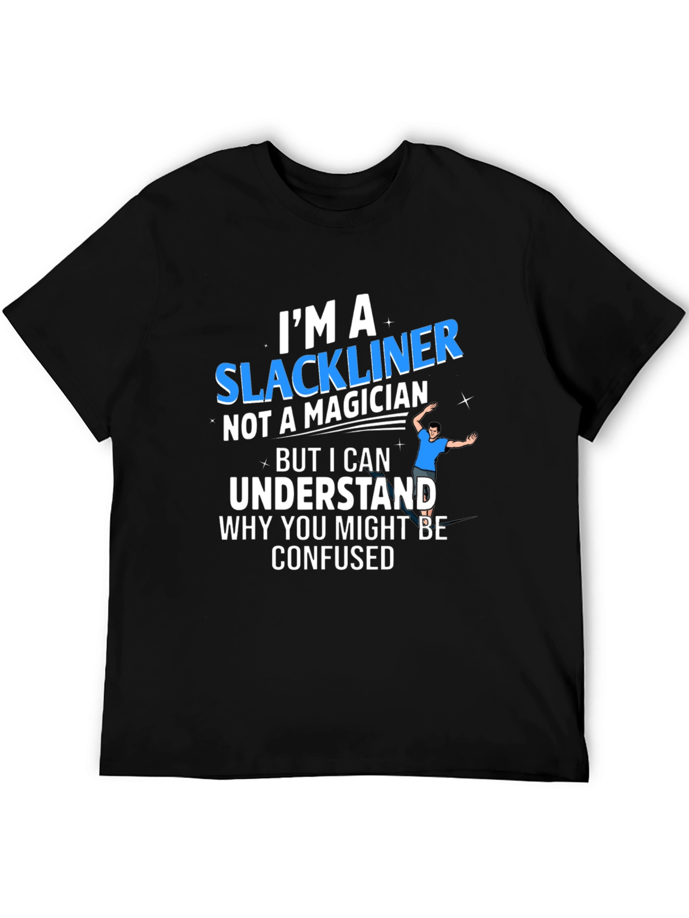 Im a Slackliner T-Shirt