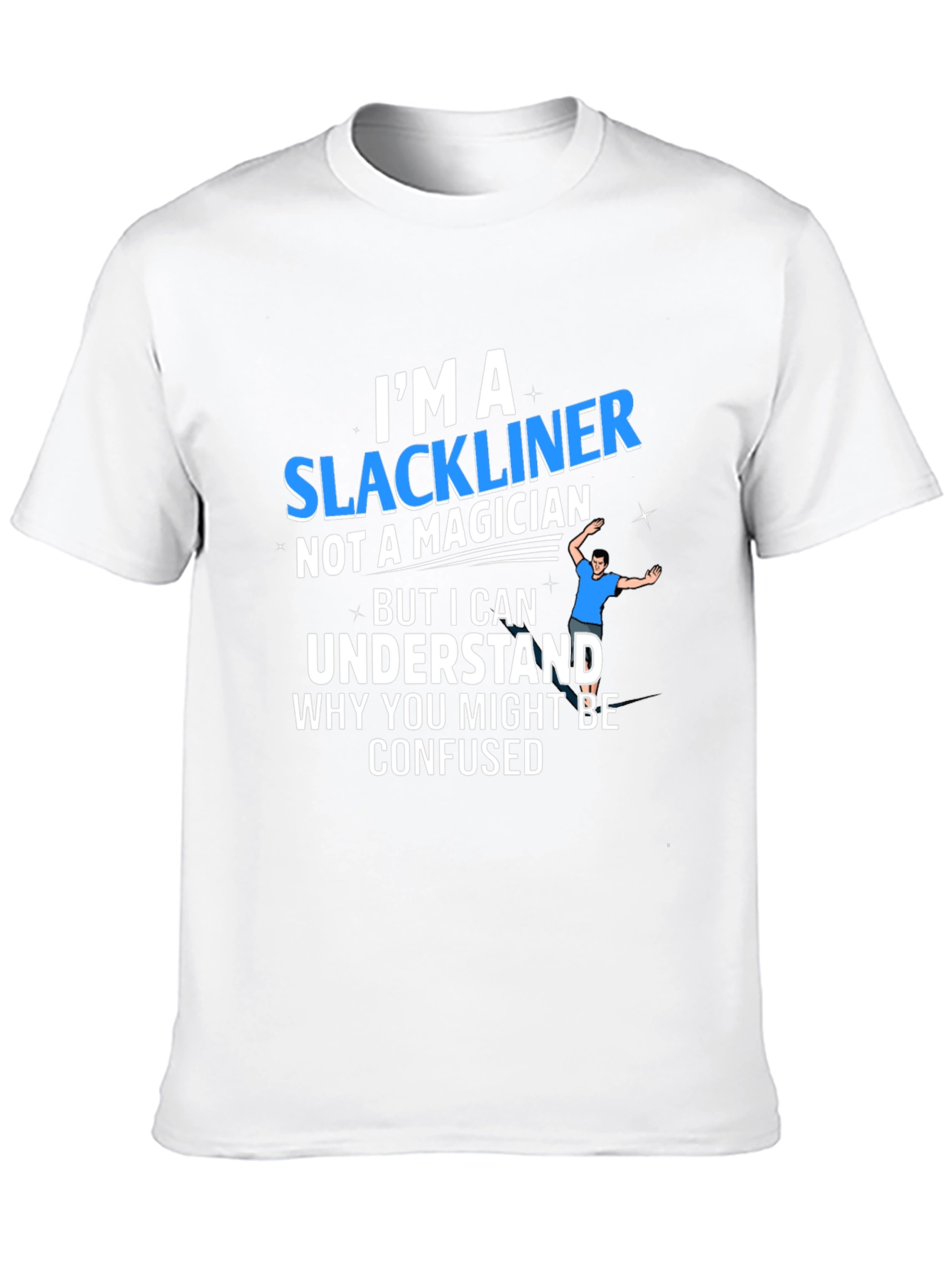 Im a Slackliner T-Shirt