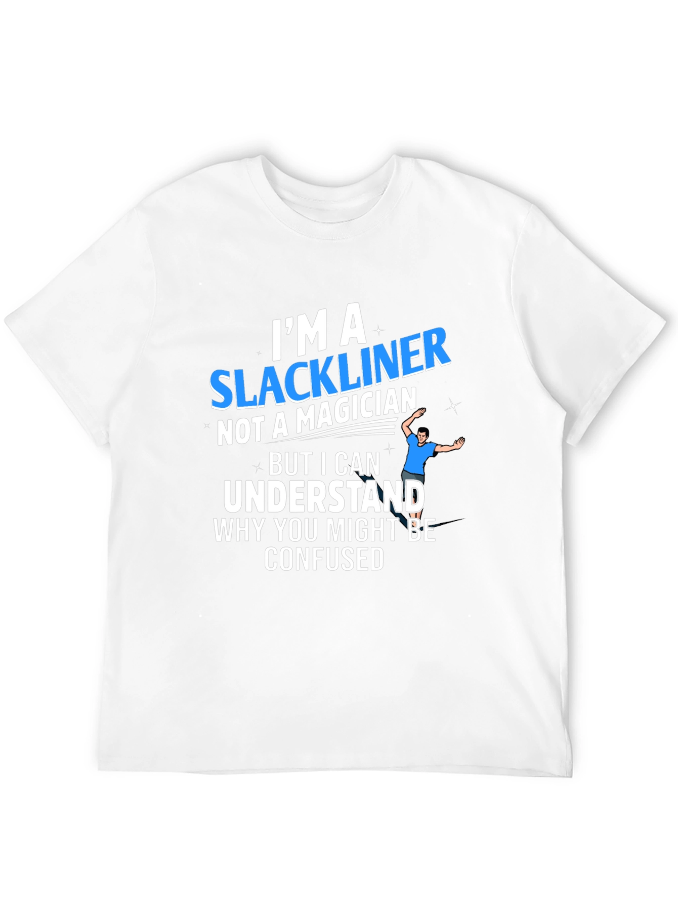 Im a Slackliner T-Shirt