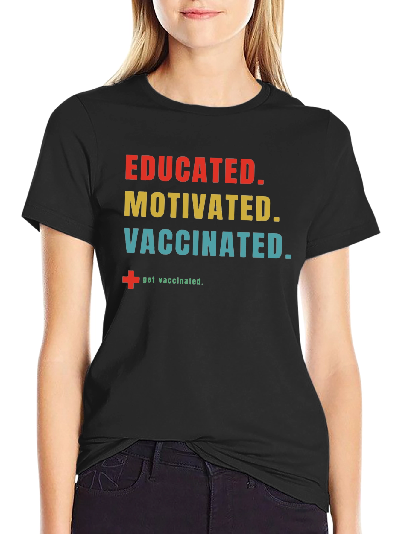 Educated Motivated Vaccinated Black T-Shirt