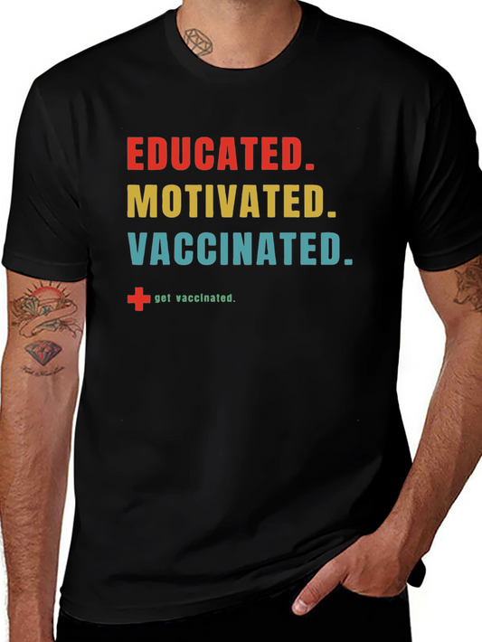 Educated Motivated Vaccinated Black T-Shirt
