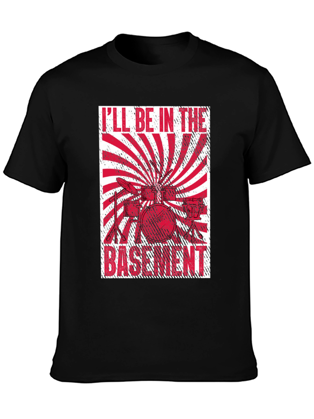 Ill Be In The Basement Drummer T-Shirt