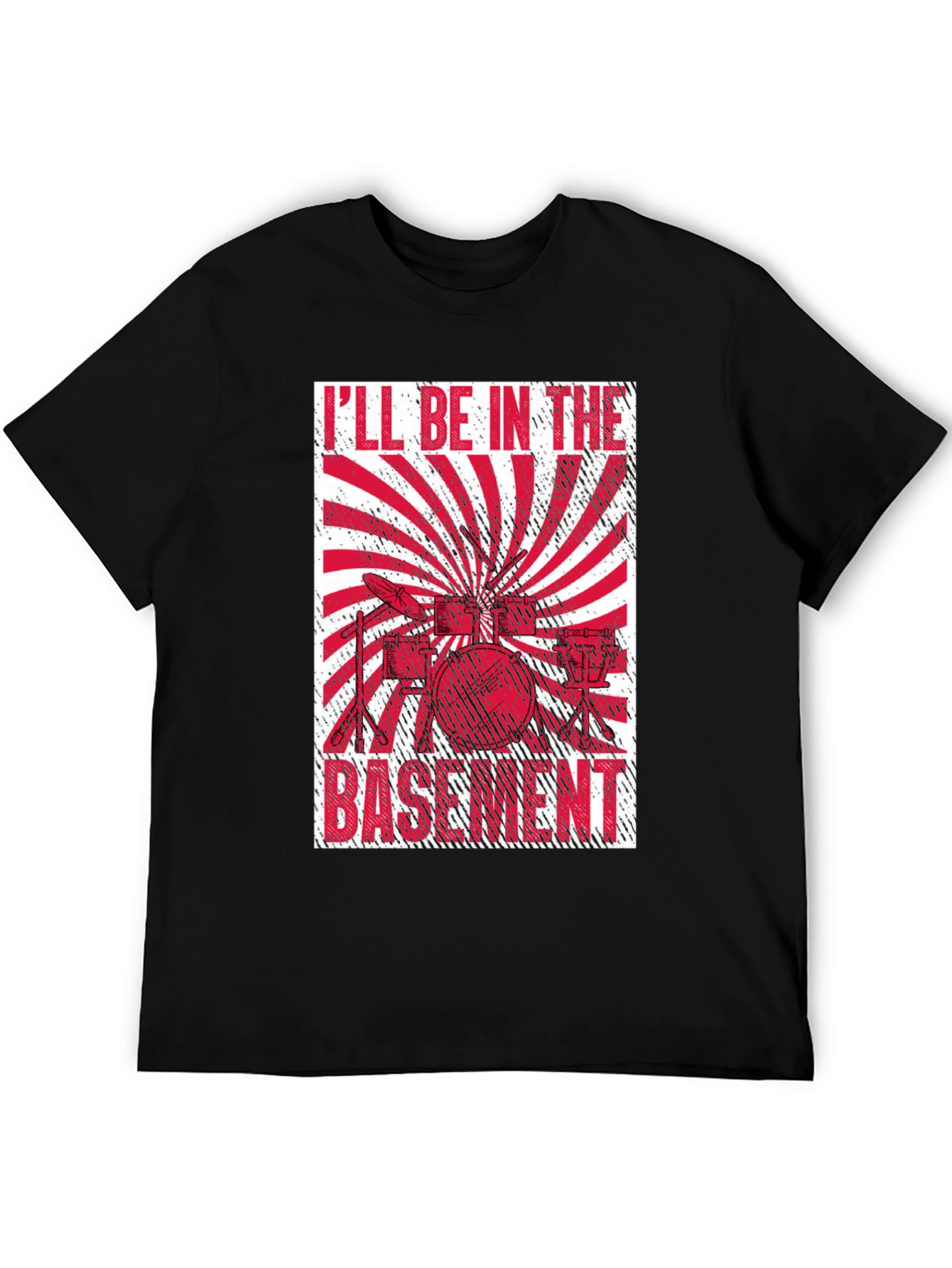 Ill Be In The Basement Drummer T-Shirt