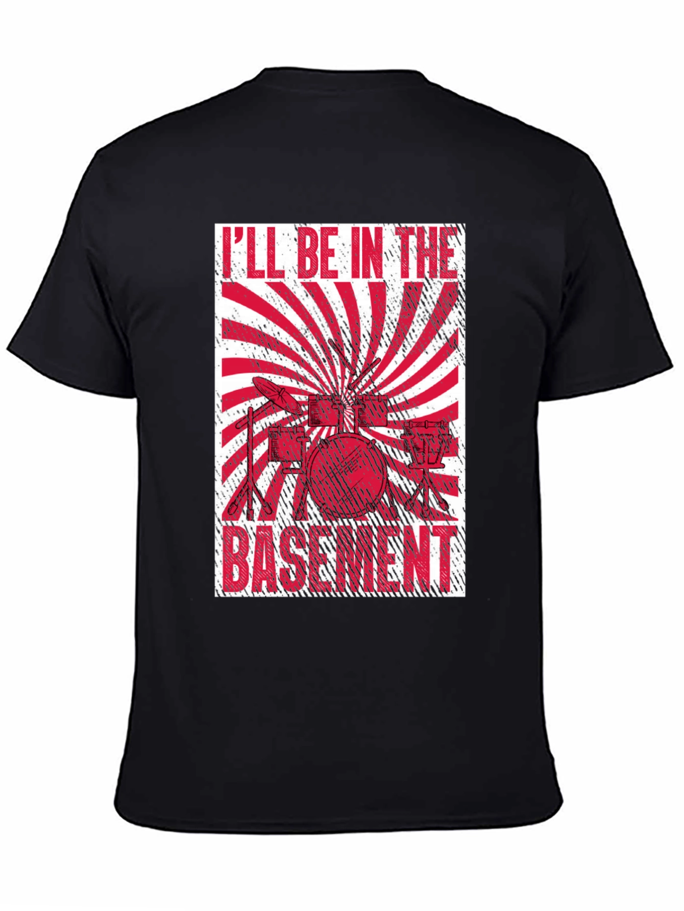 Ill Be In The Basement Drummer T-Shirt