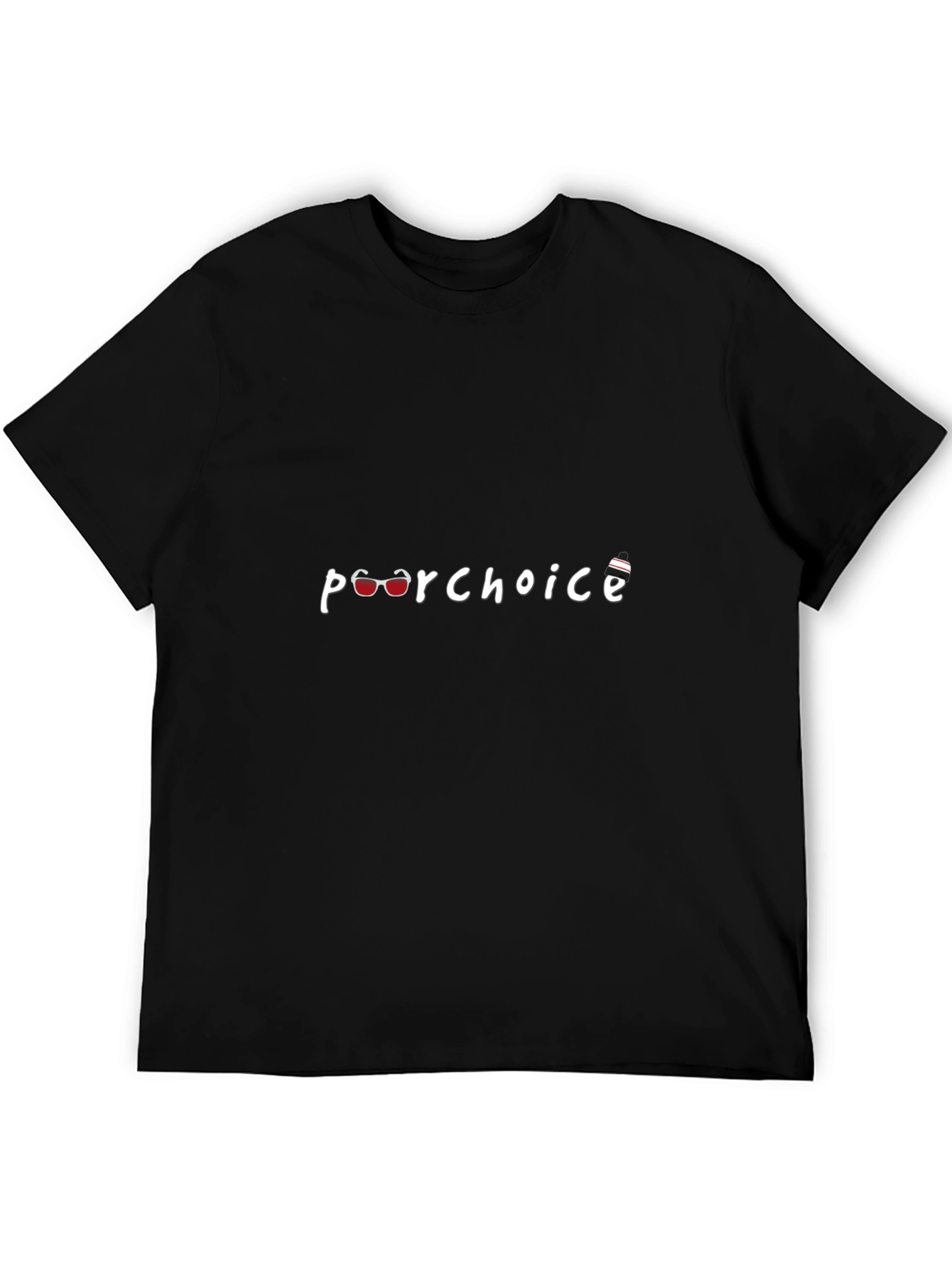 Poor Choice Graphic T-Shirt