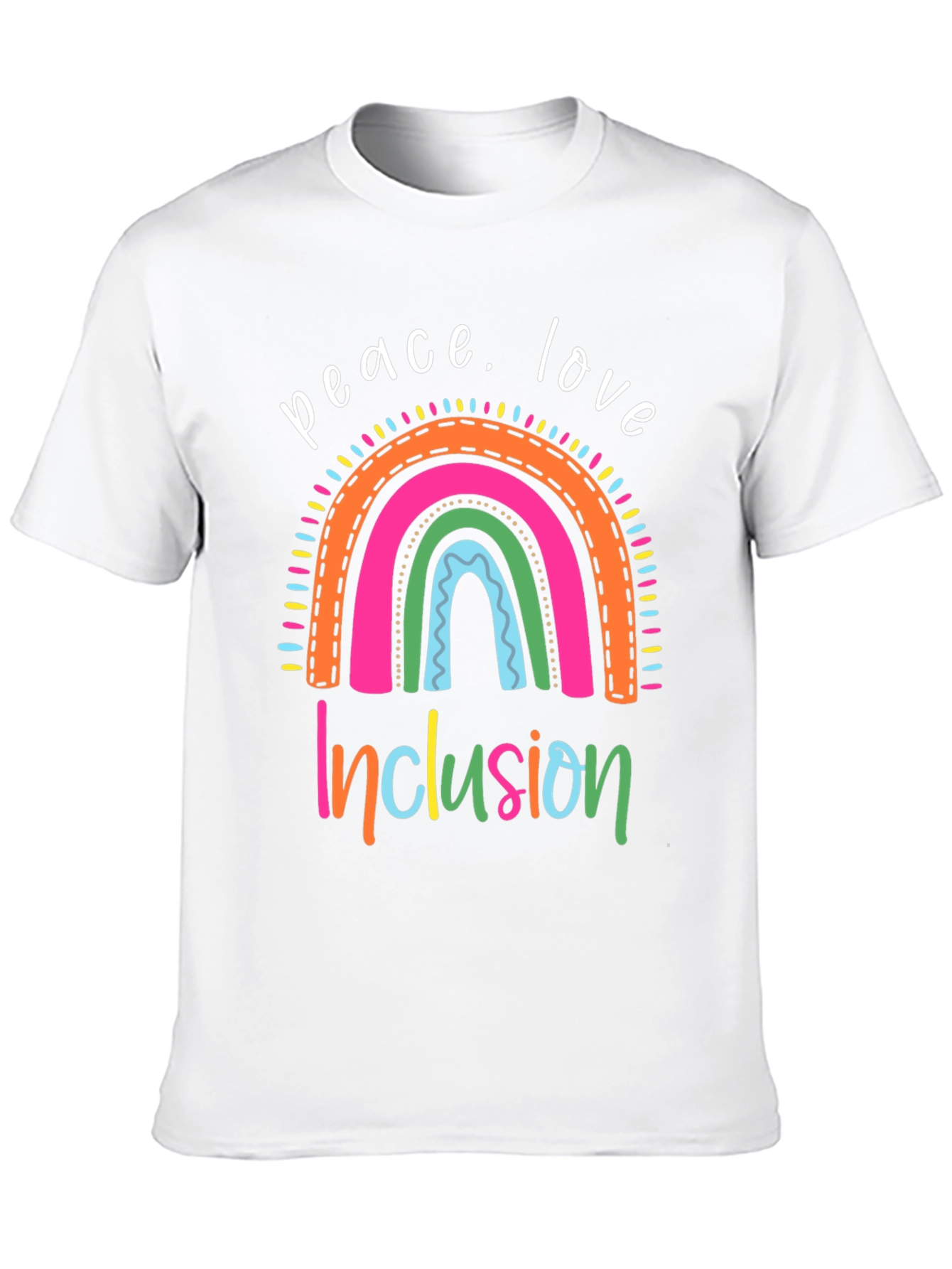 Peace Love Inclusion T-Shirt - Rainbow Design