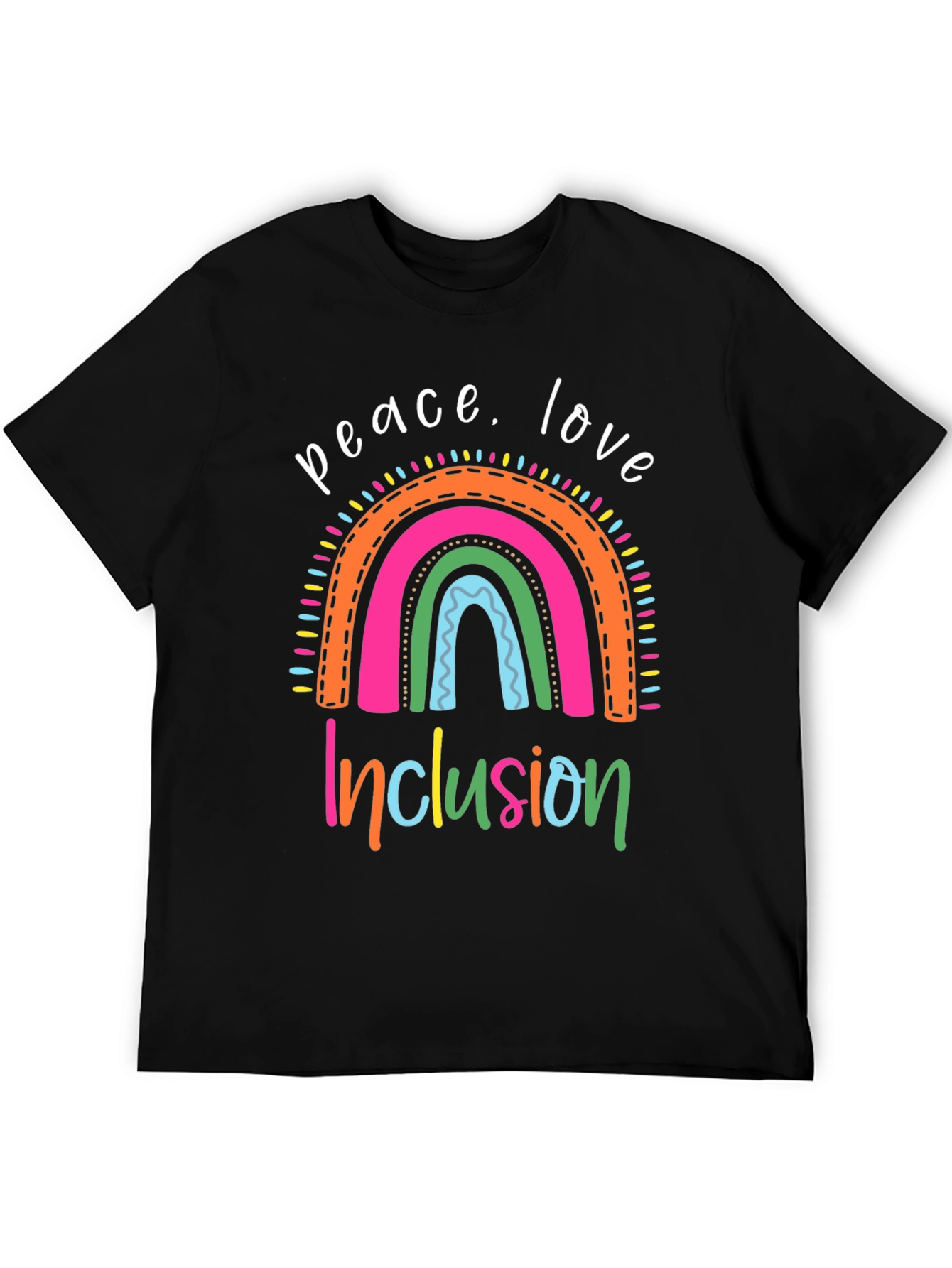 Peace Love Inclusion T-Shirt - Rainbow Design