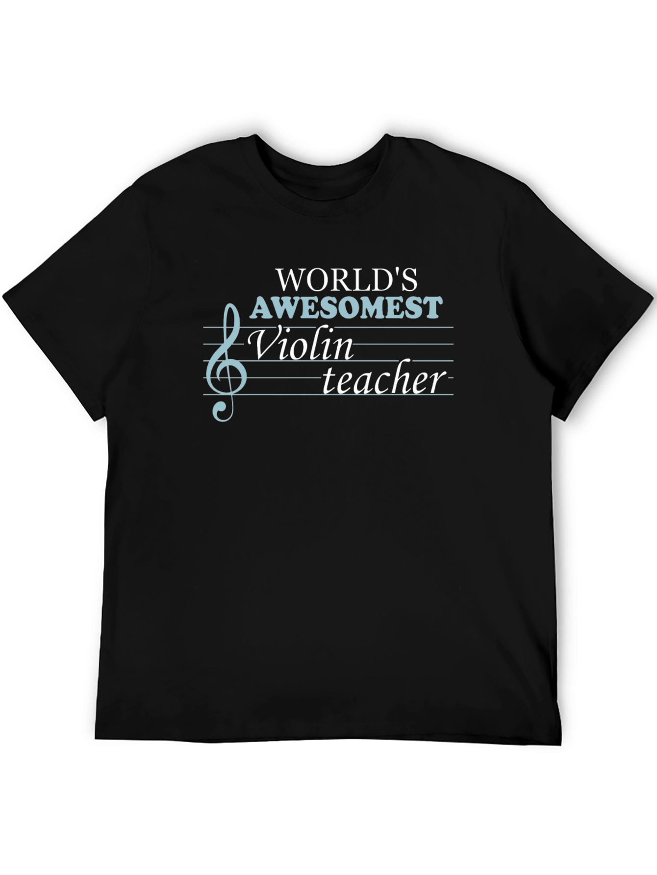 Worlds Awesomest Violin Teacher Black T-Shirt