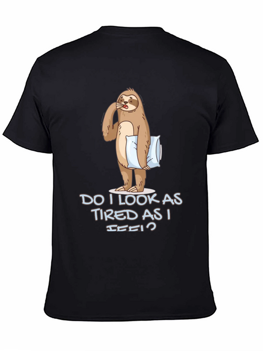Funny Sloth Graphic T-Shirt - Do I Look Tired?