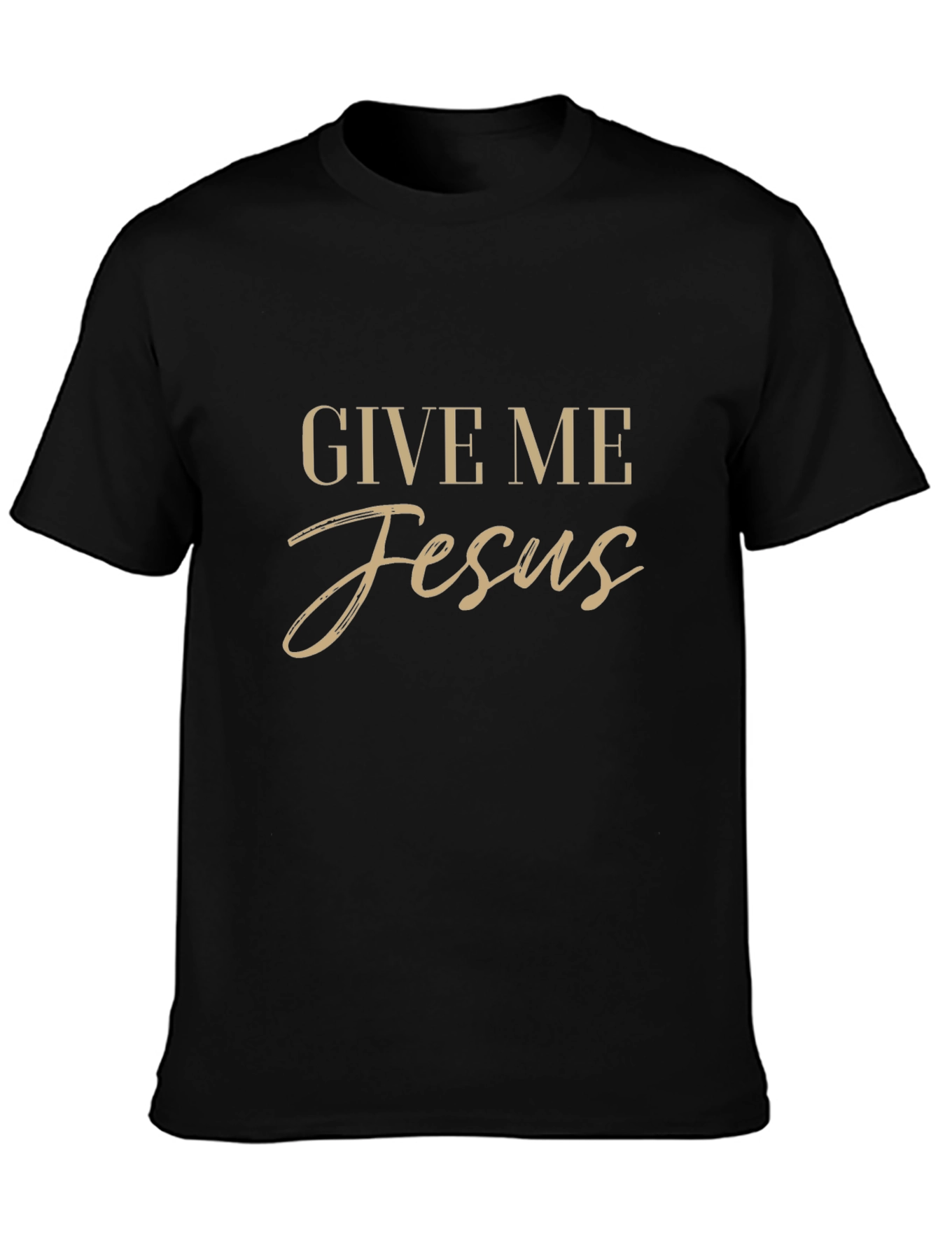 Give Me Jesus Graphic Tee - Christian Apparel