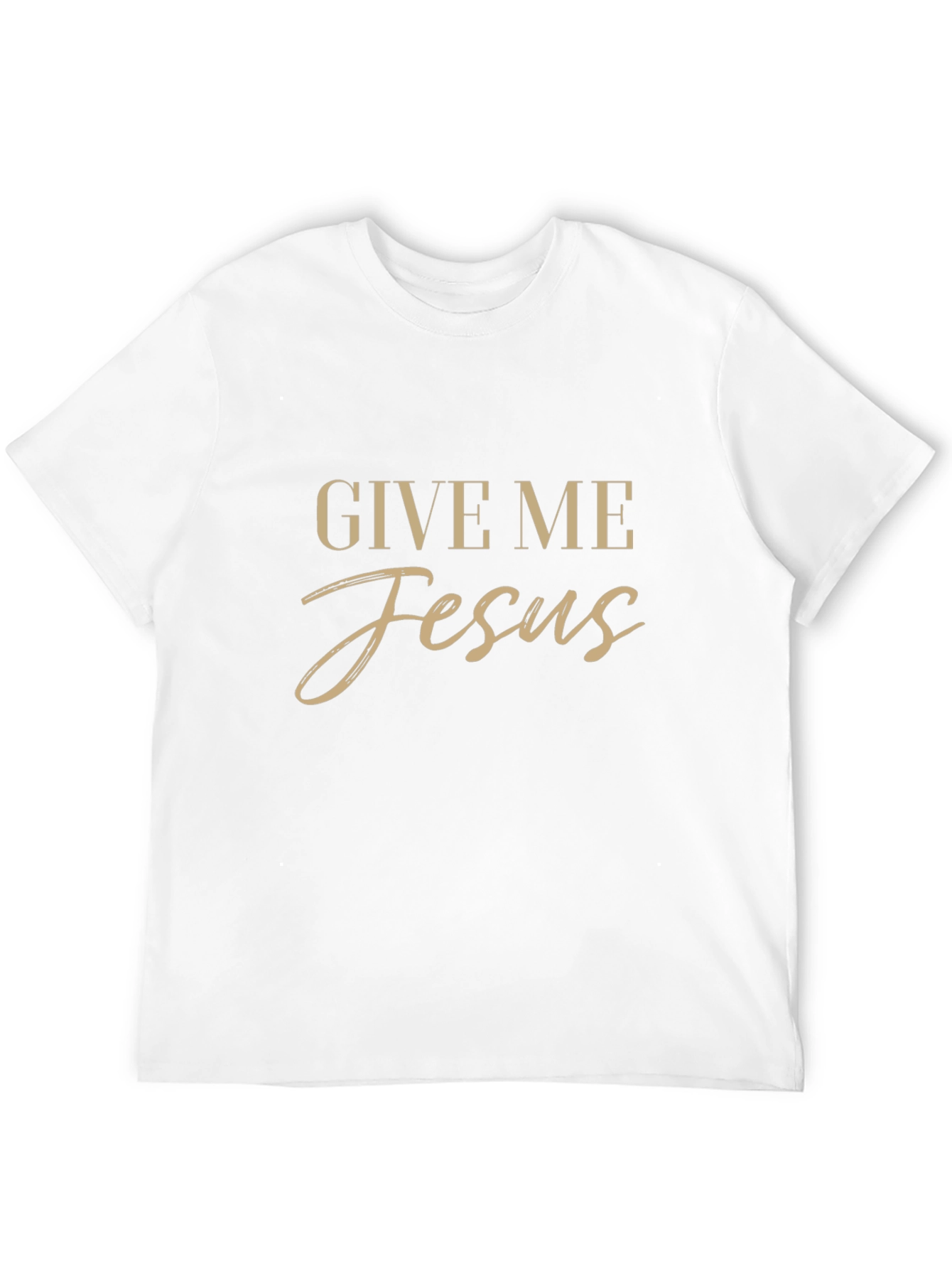 Give Me Jesus Graphic Tee - Christian Apparel