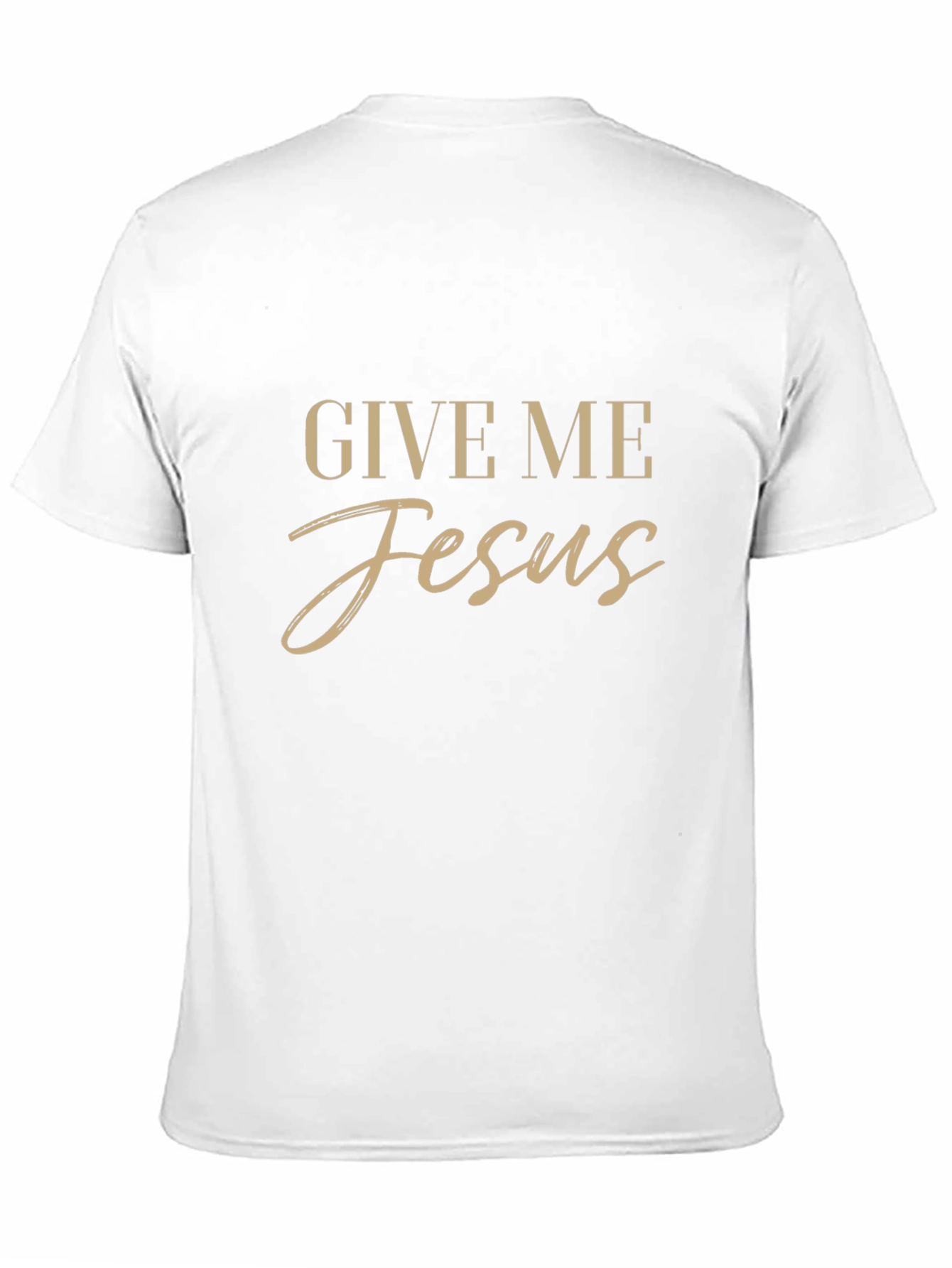 Give Me Jesus Graphic Tee - Christian Apparel