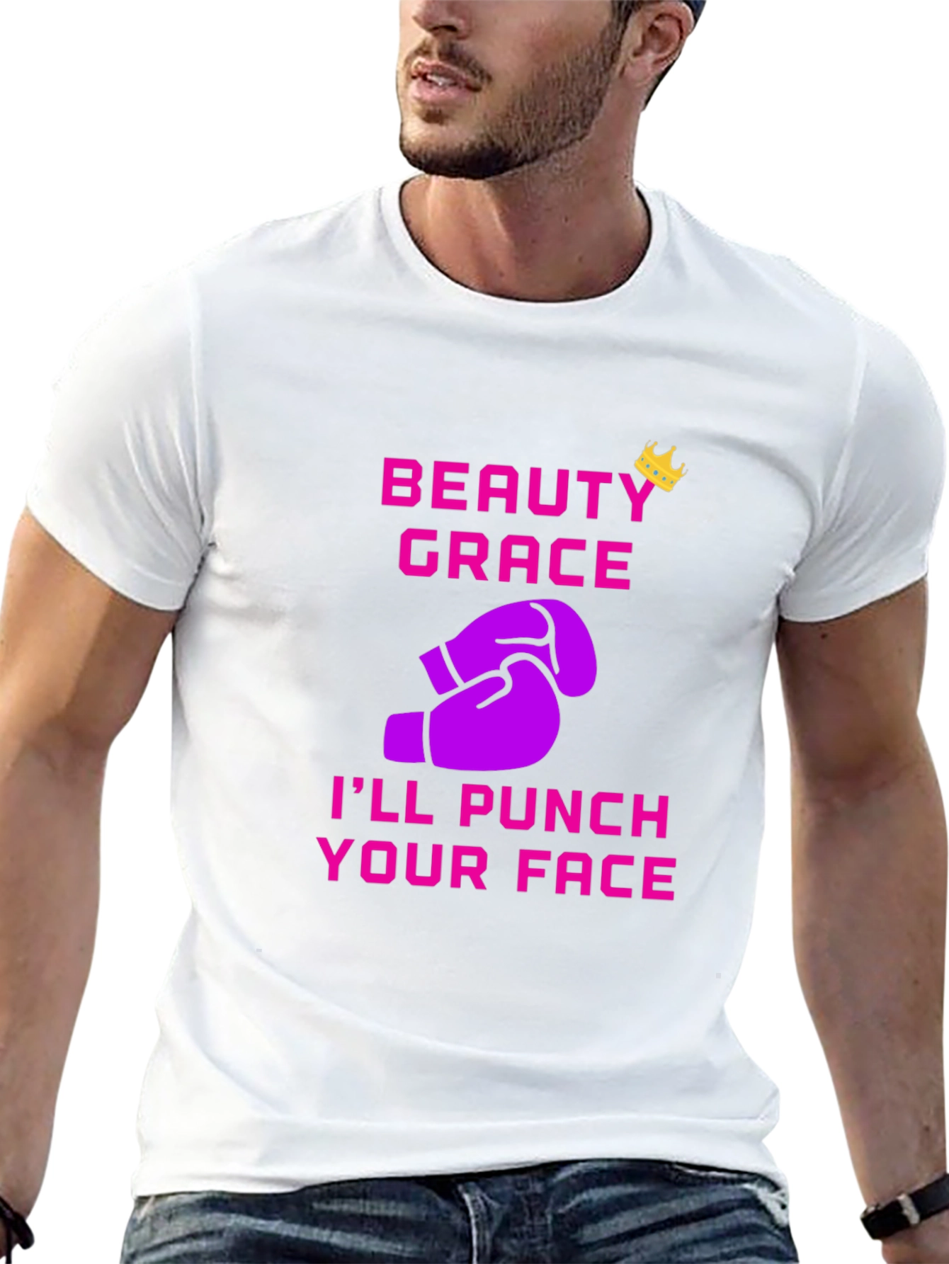 Beauty Grace Punch Your Face T-Shirt