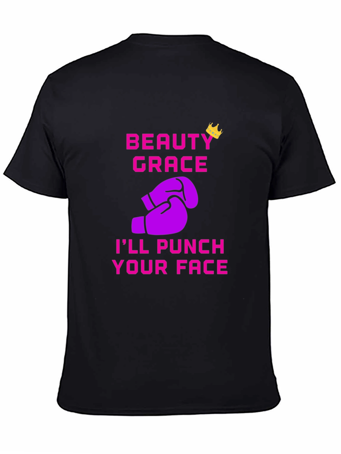 Beauty Grace Punch Your Face T-Shirt