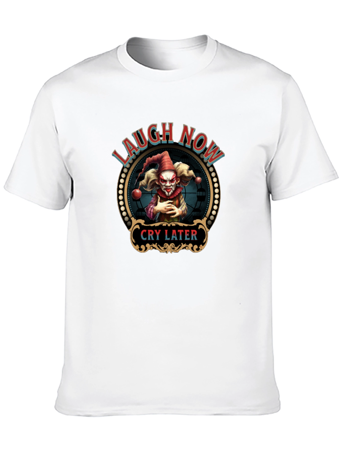 Laugh Now Cry Later Graphic Tee