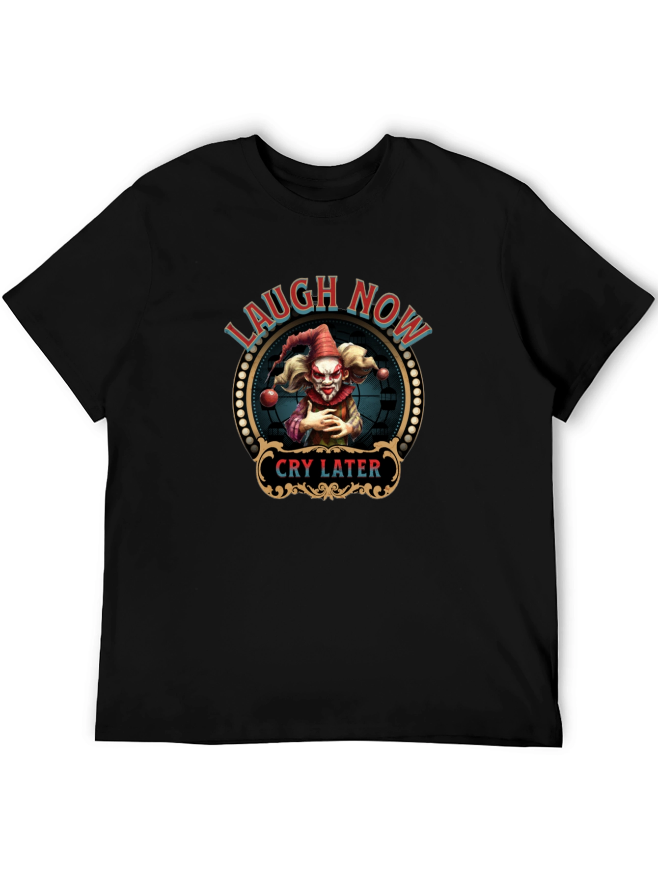 Laugh Now Cry Later Graphic Tee