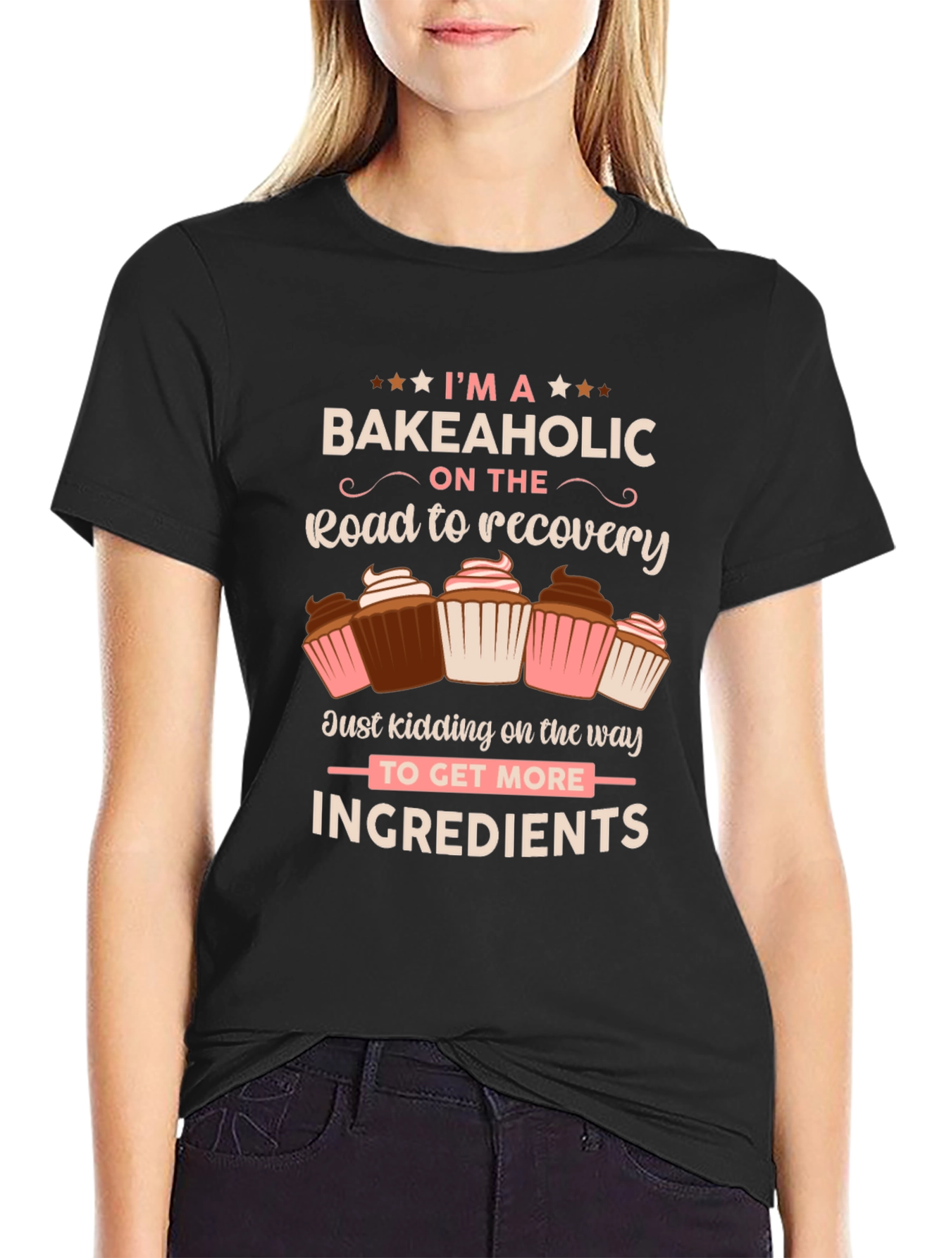 Bakeaholic T-shirt - Road to Recovery Cupcake Design