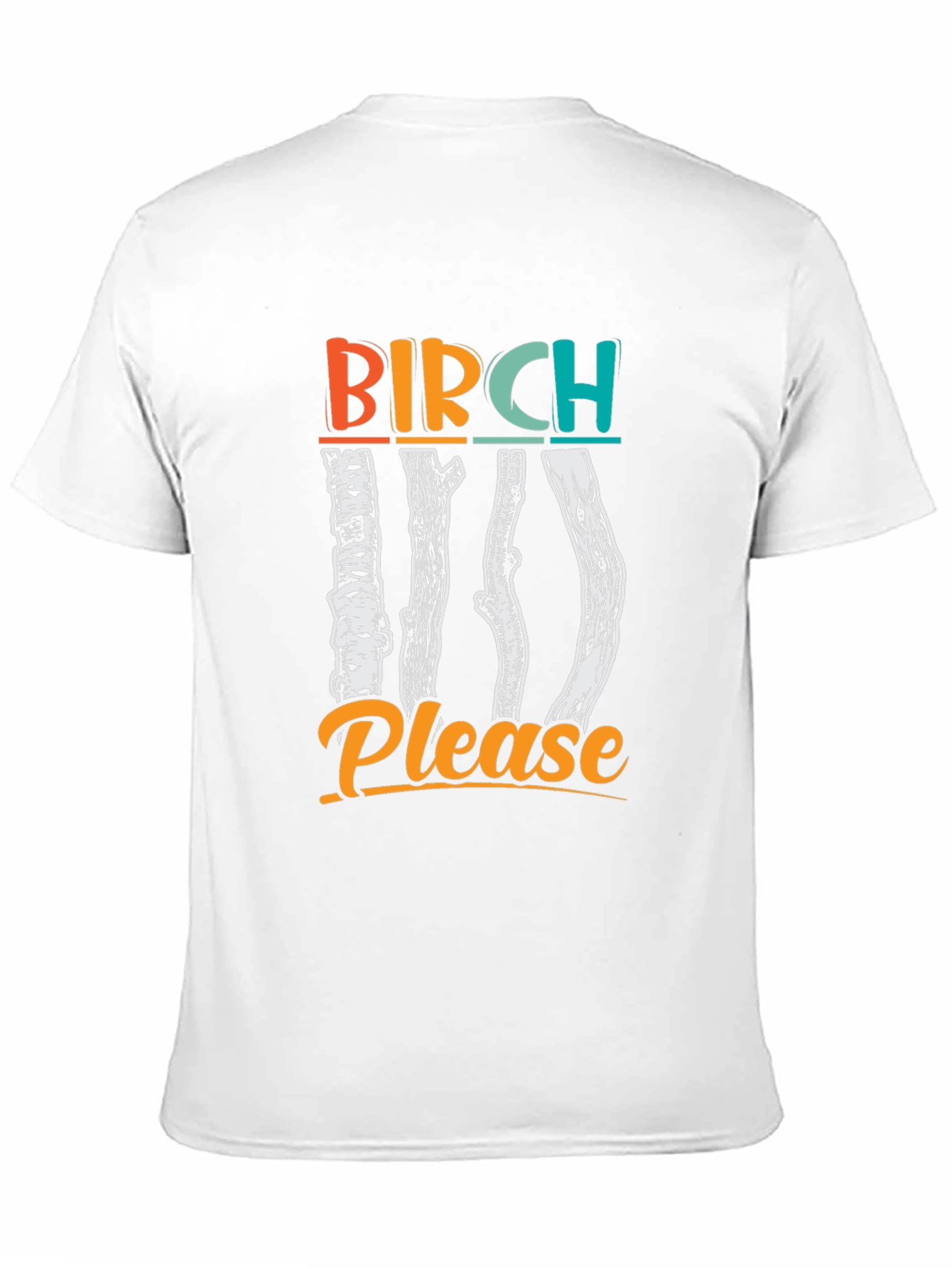 Birch Please Graphic T-Shirt Funny Tree Pun Tee